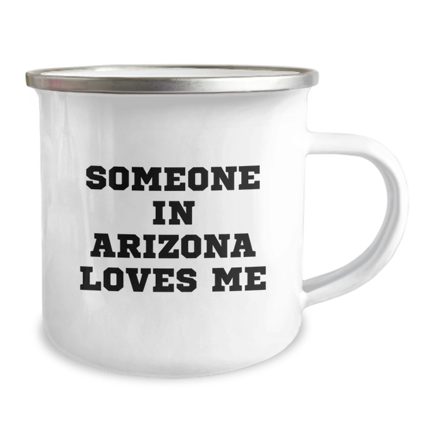 Arizona Camping Mug for Someone In Arizona Loves Me, Funny Quote, Birthday Unique Gifts from Friends, Unique Mugs for Arizona - Image 2