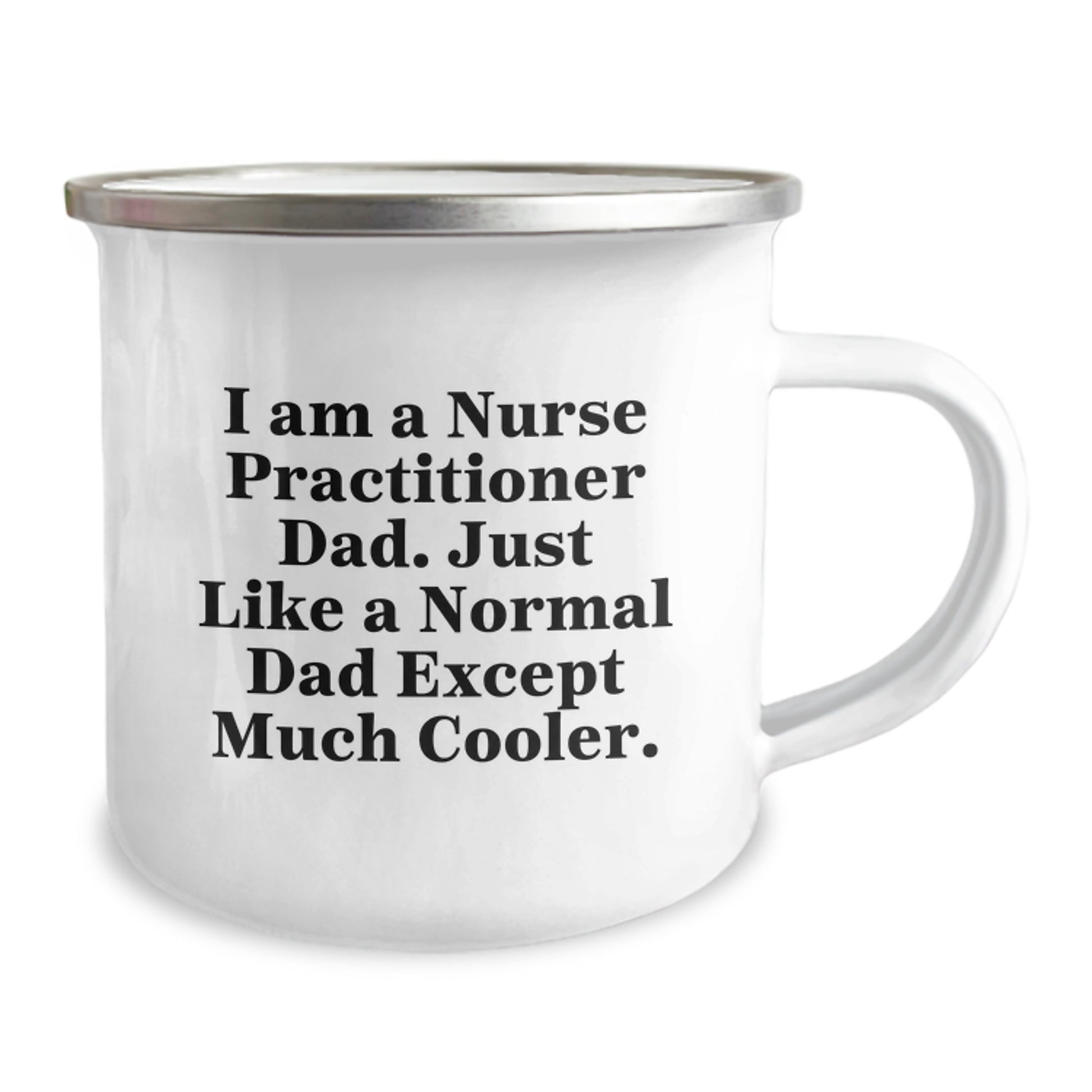 Funny Gifts from Dad to Nurse Practitioner - Camping Mug for Nurse Practitioner Dads - Unique Christmas Unique Gifts for Nurse Practitioner Men - I Am A Nurse Practitioner Dad Gifts - Image 2