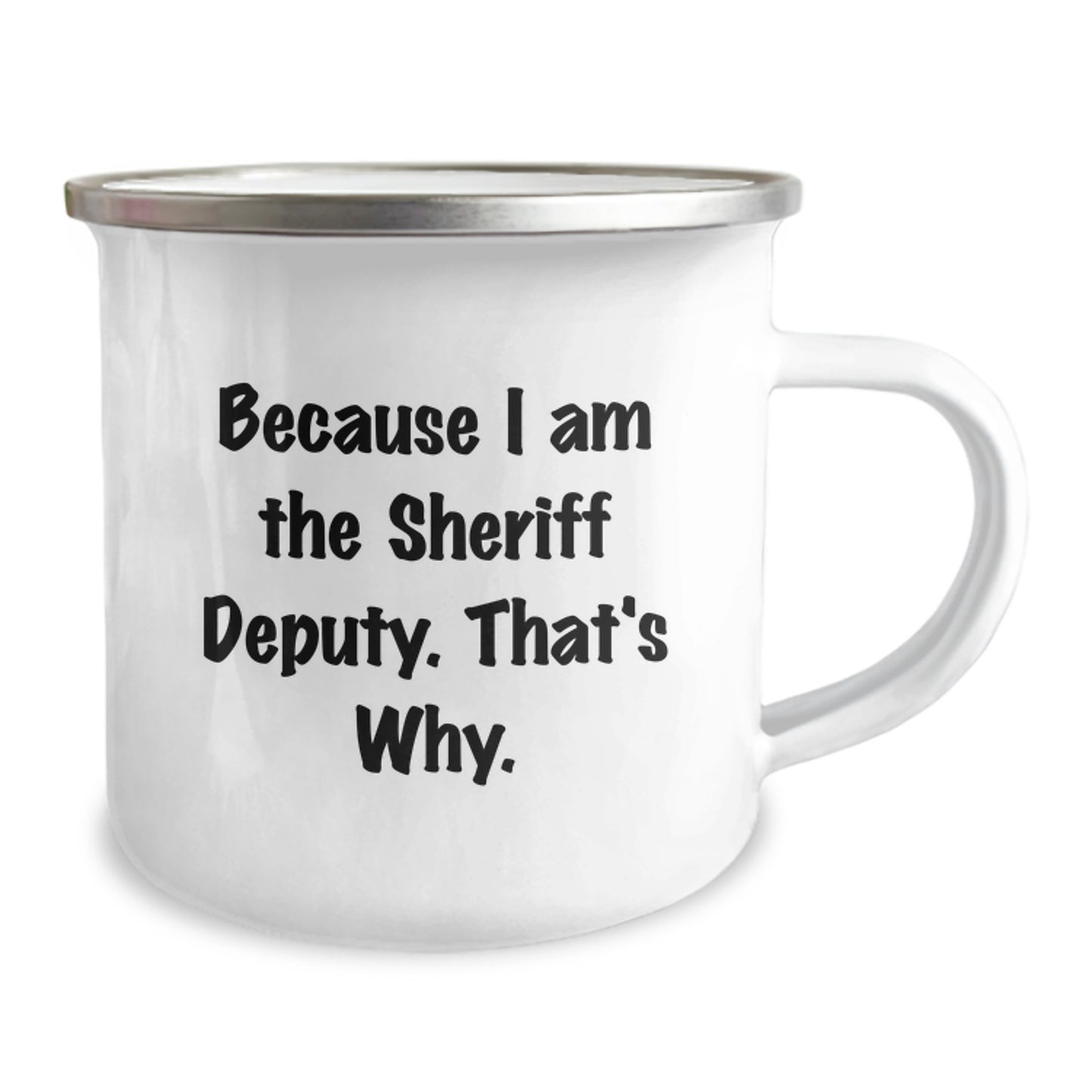 Funny Sheriff Deputy Camping Mug For Men, Unique Gifts from Friends, Family, or Coworkers for Sheriff Deputy, Perfect for Christmas - Image 2