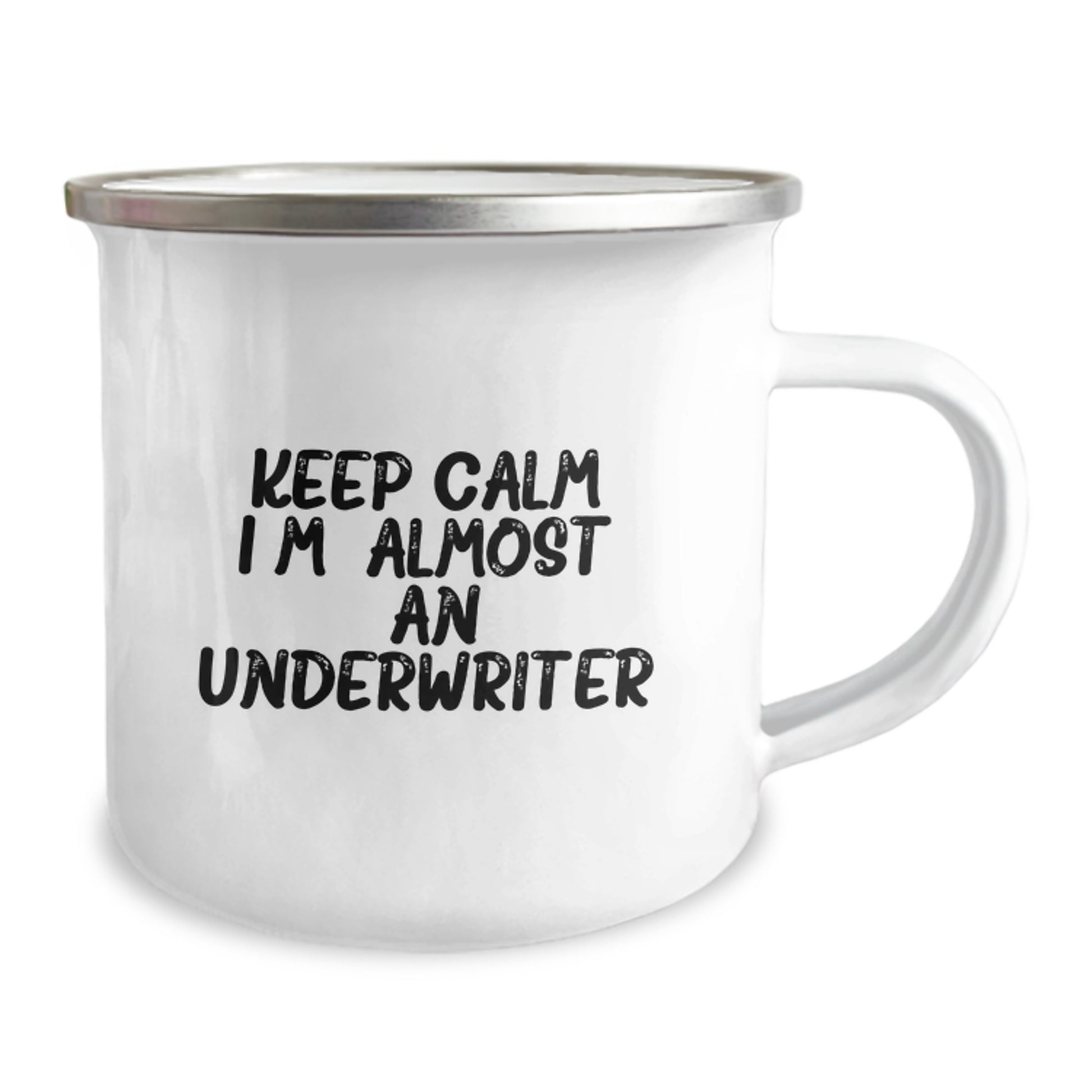 Funny Underwriter Gifts from Men for Underwriters - Keep Calm I'm almost An Underwriter Stainless Steel Camping Mug - Image 2