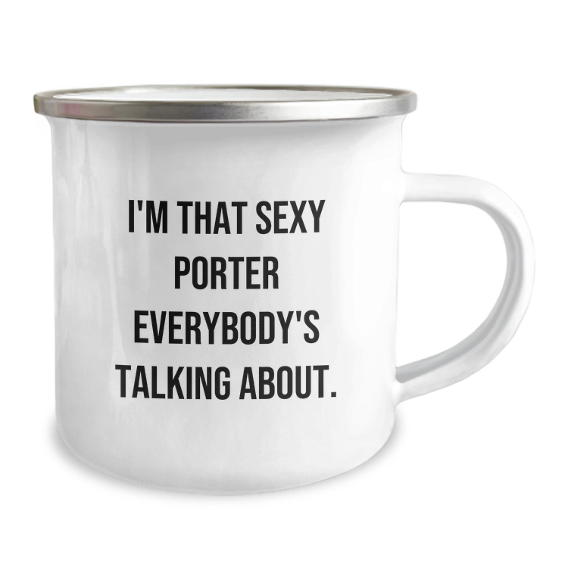 Funny Gifts from Men to Porter, I'm That Sexy Porter Everybody's Talking About, Christmas Unique Gifts for Porter - Image 2