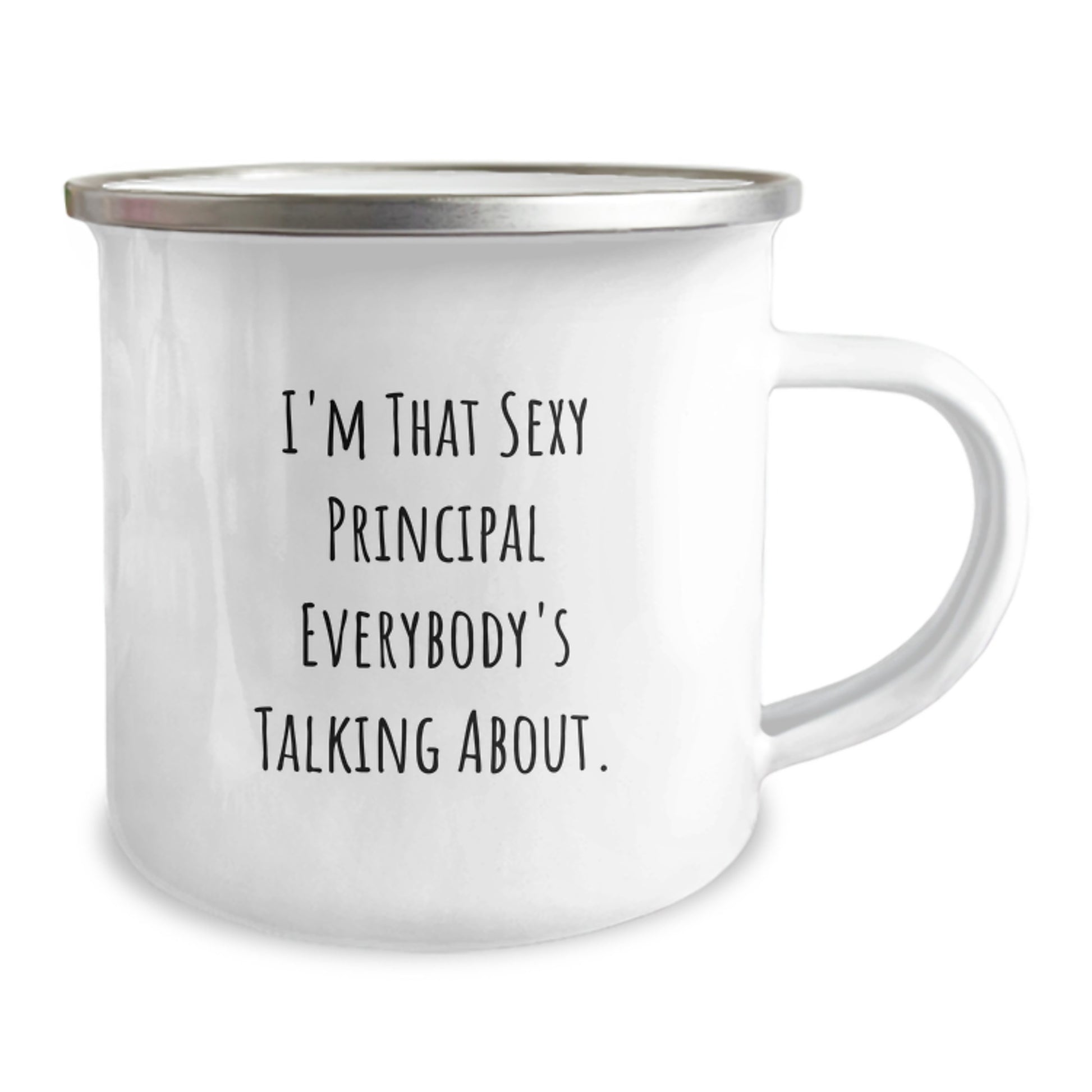 Funny Principal Gifts from Men to Principal, Unique Christmas Unique Gifts for Principal, 12 oz Stainless Steel Camping Mug with Permanent 'I'm That Sexy Principal Everybody's Talking About' Quote - Image 2