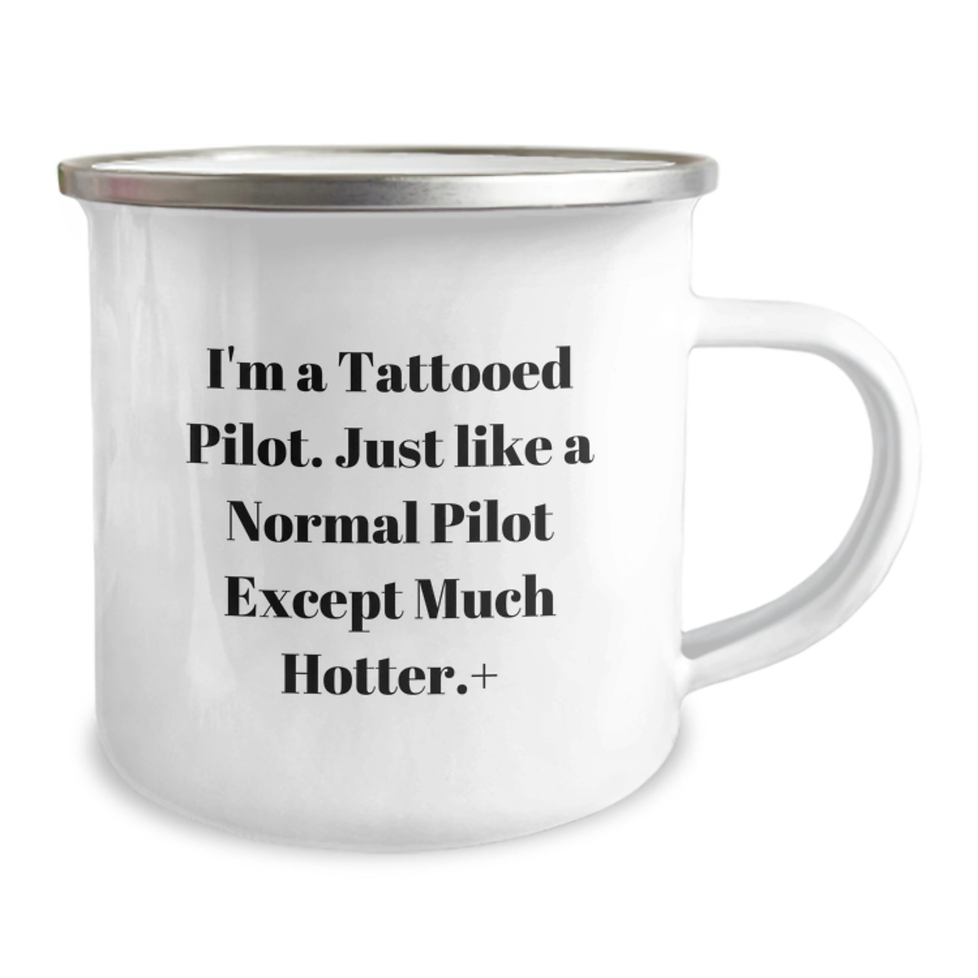 Funny Pilot Gifts for Christmas Unique Gifts from Friends, Men's Humorous Camping Mug, I'm A Tattooed Pilot Except Much Hotter. - Image 2