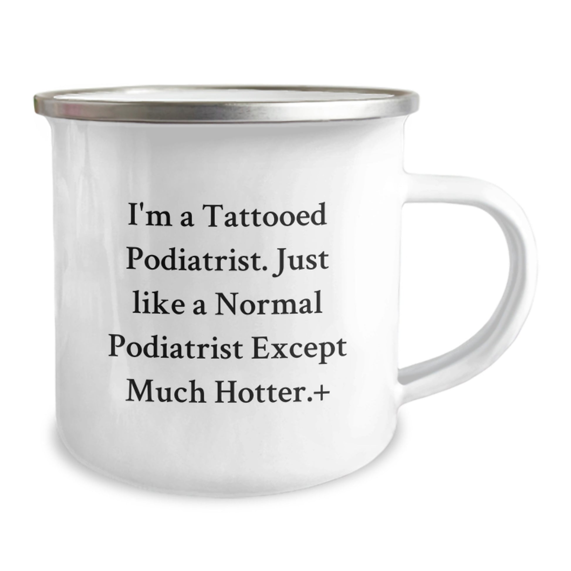 Funny Podiatrist Gifts from Friends for Men - I'm a Tattooed Podiatrist Camping Mug, Hotter than Normal Podiatrist Christmas Unique - Image 2