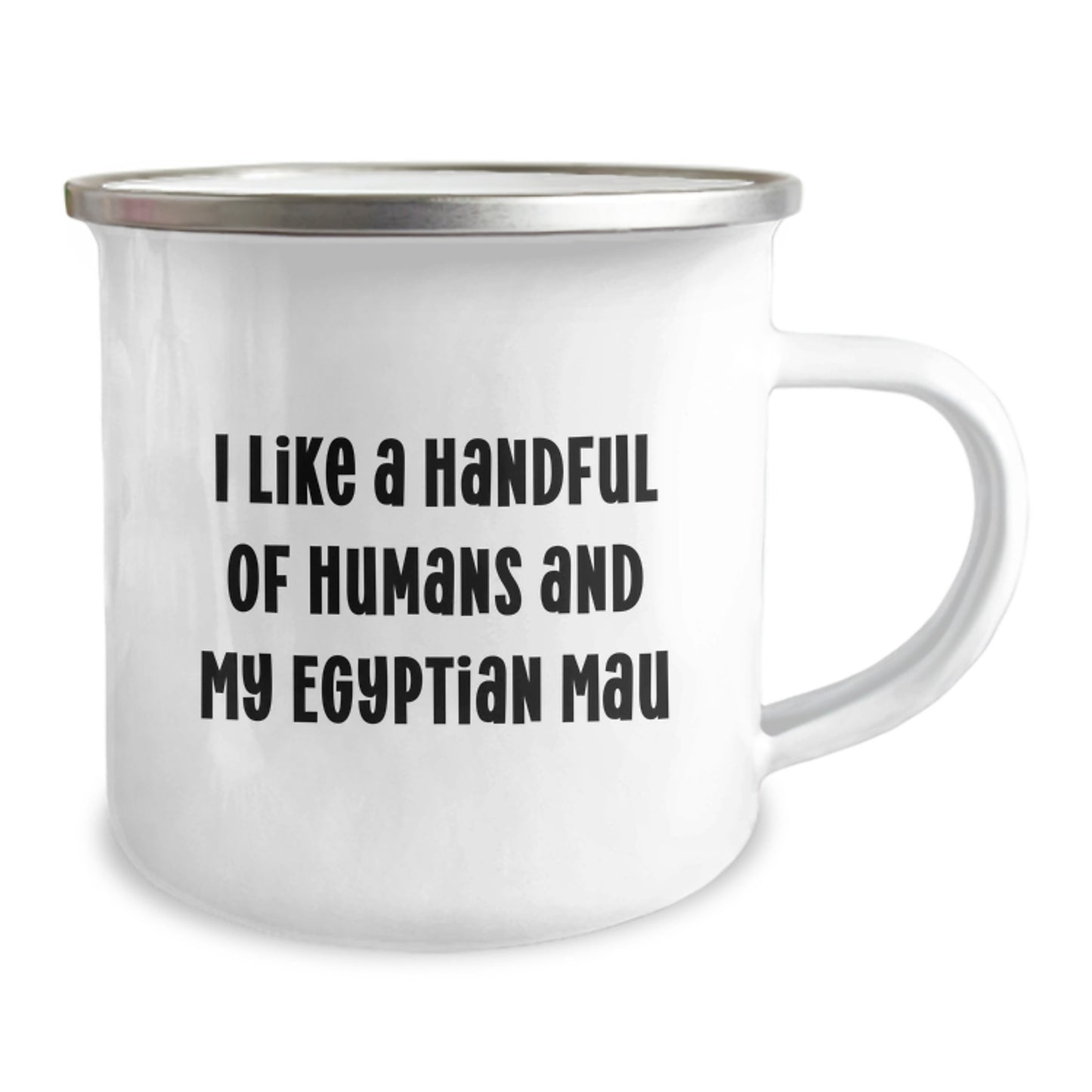 Funny Egyptian Mau Cat Gifts for Men, Women, Friends and Family This Christmas - I Like A Handful Of Humans And My Egyptian Mau - Enamel Camping Mug - Image 2