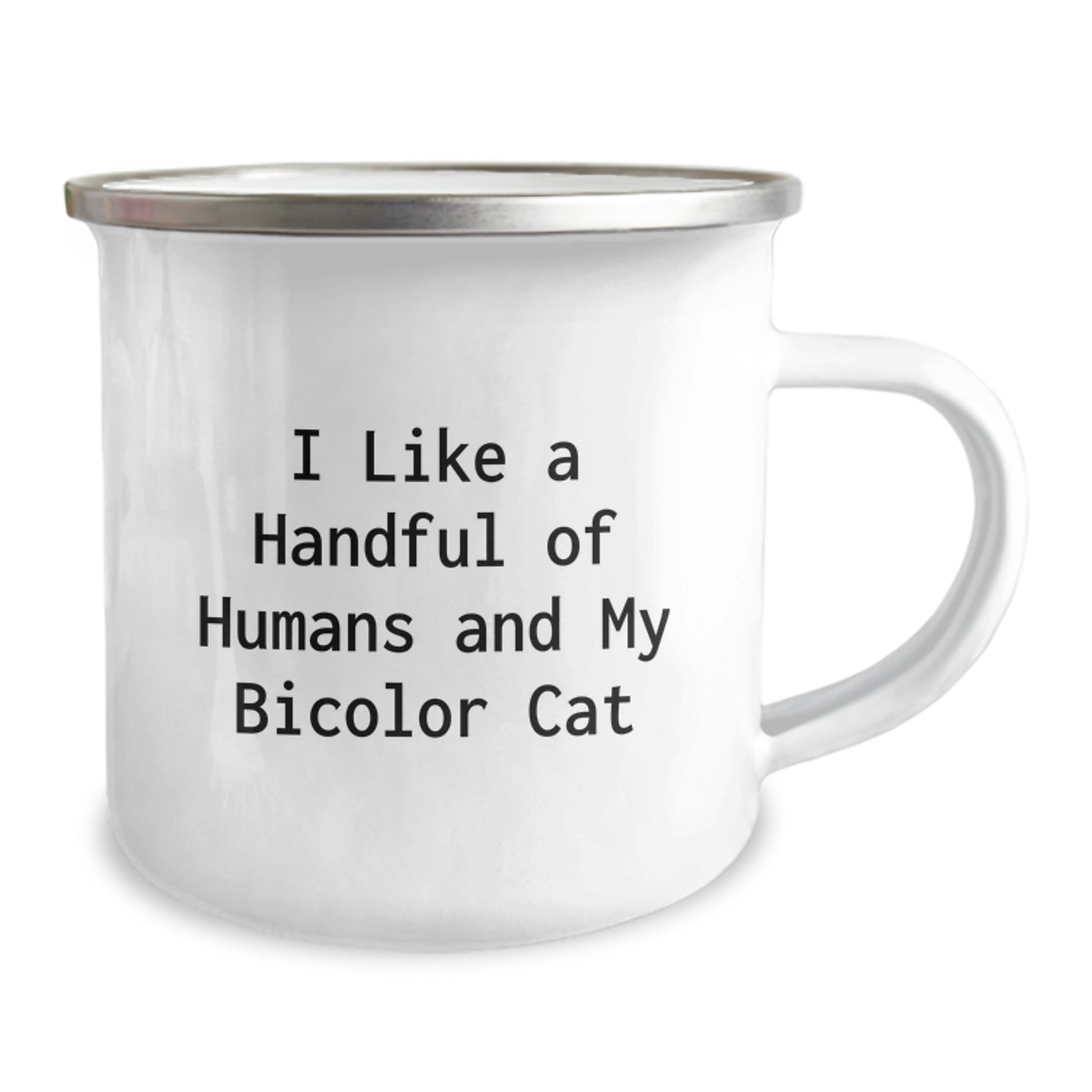 Bicolor Cat Camping Mug, Funny Quote Gifts from Friends to Family for Christmas, I Like A Handful Of Humans And My Bicolor Cat, Camping Mug - Image 2
