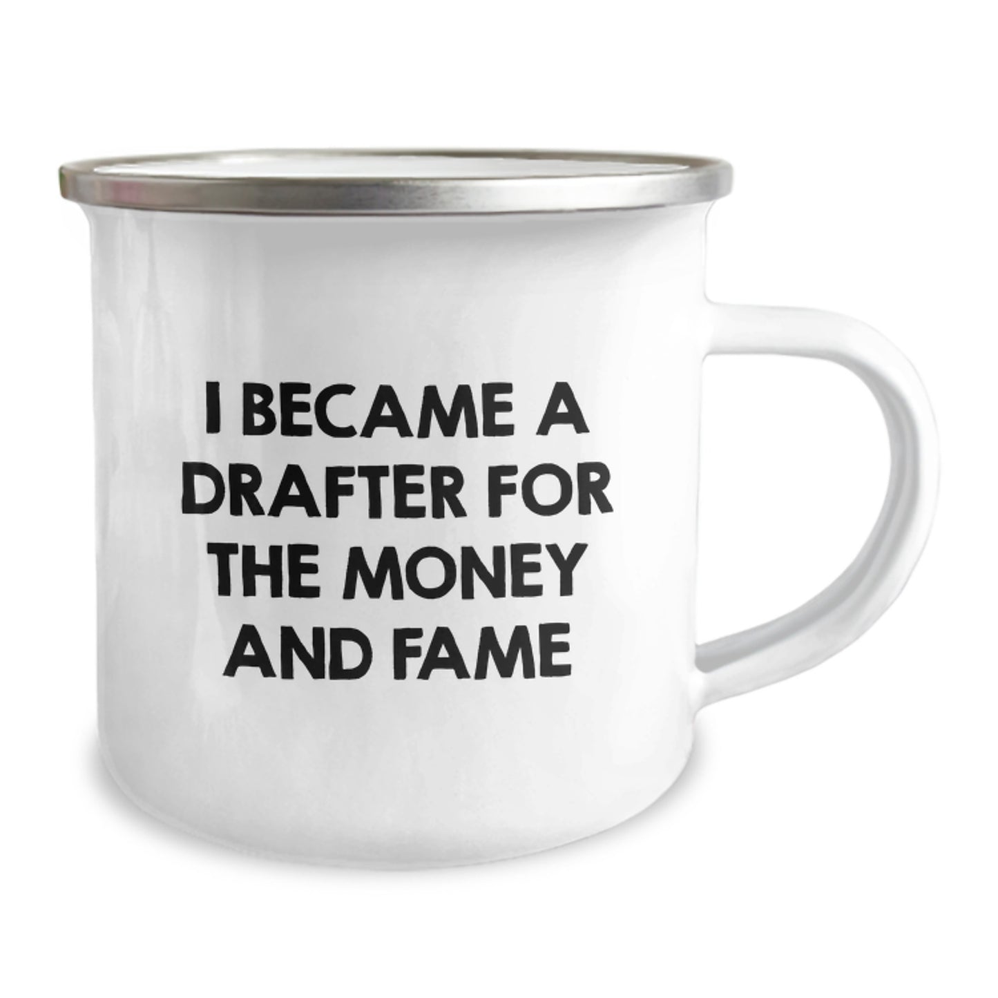 Funny Drafter Gifts from Friends for Christmas Unique Drafter Men Camping Mugs - 'I Became A Drafter For The Money And Fame' - Image 2