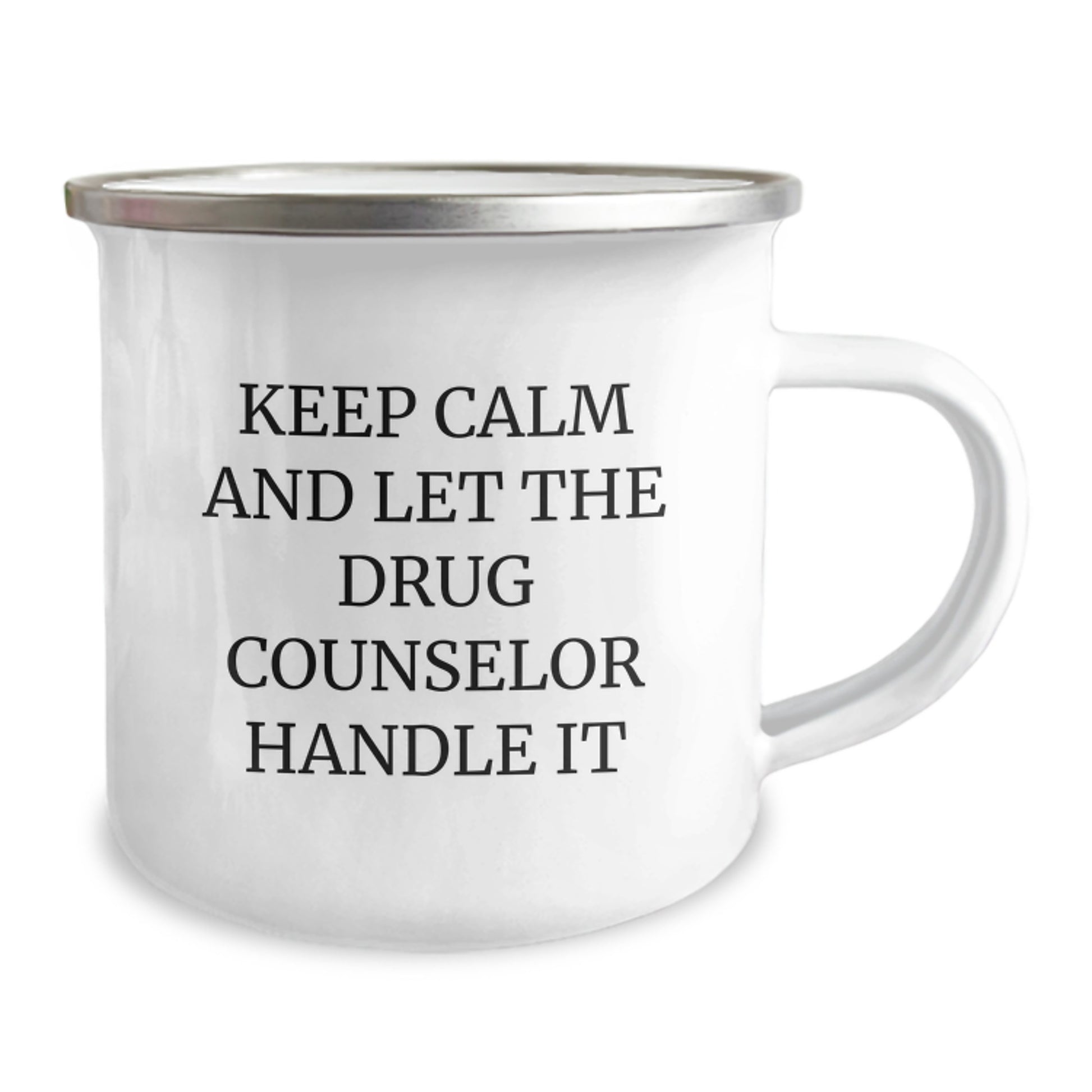 Funny Humorous Drug Counselor Gifts from Family for Men, Keep Calm And Let The Drug Counselor Handle It Camping Mug, Christmas Unique Gifts - Image 2