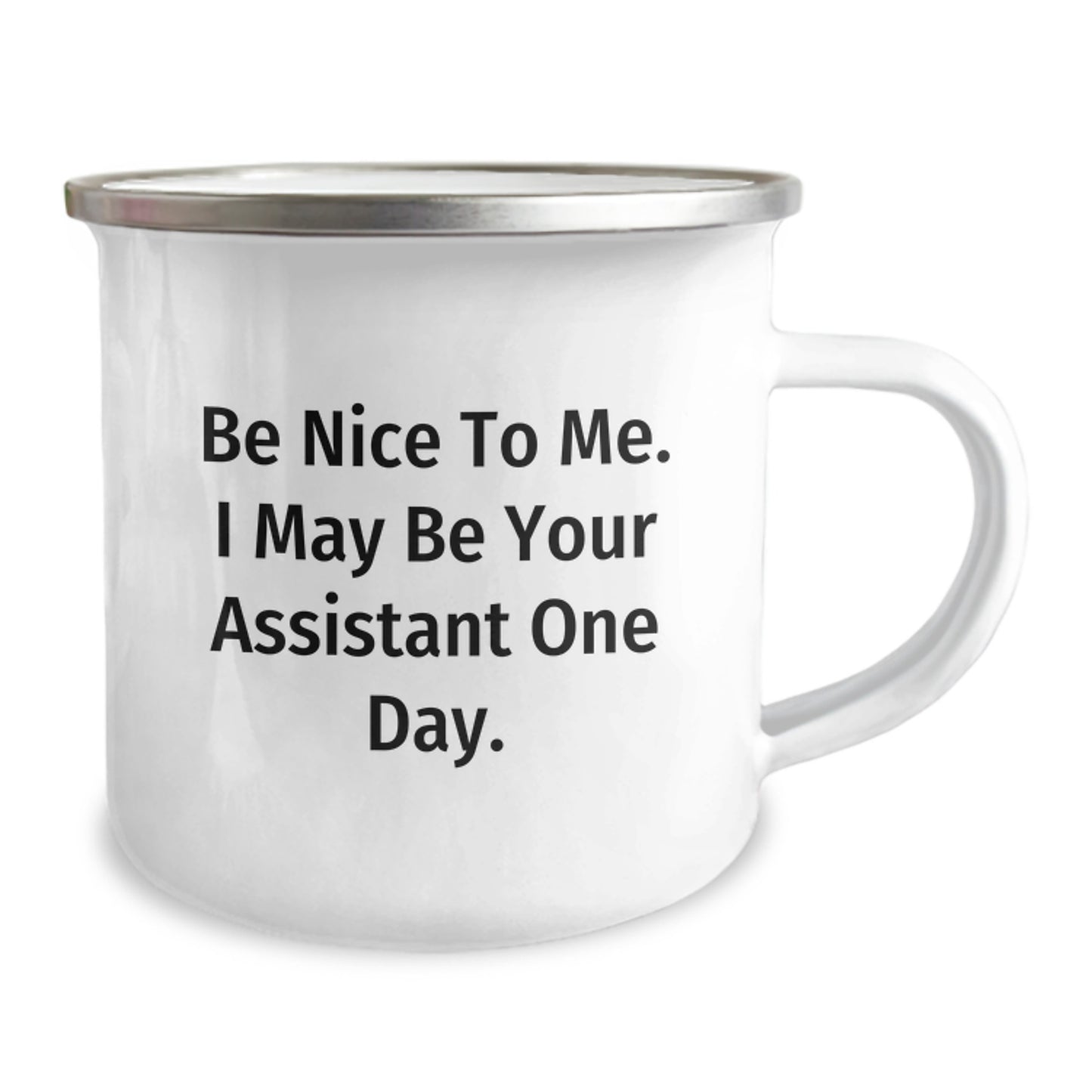 Funny Assistant Gifts for Assistant - Be Nice To Me. I May Be Your Assistant One Day. - Christmas Unique Gifts from Friends to Assistant - Image 2