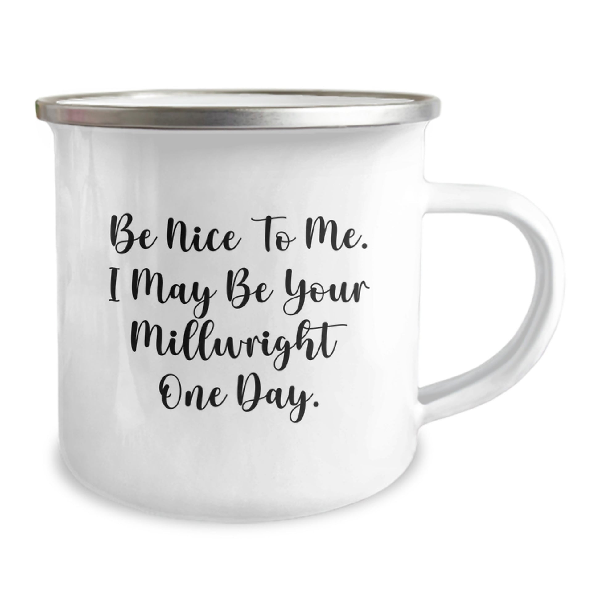 Funny Millwright Gifts from Friends, Christmas Unique Gifts for Men, Camping Mug with Be Nice To Me Quote - Image 2
