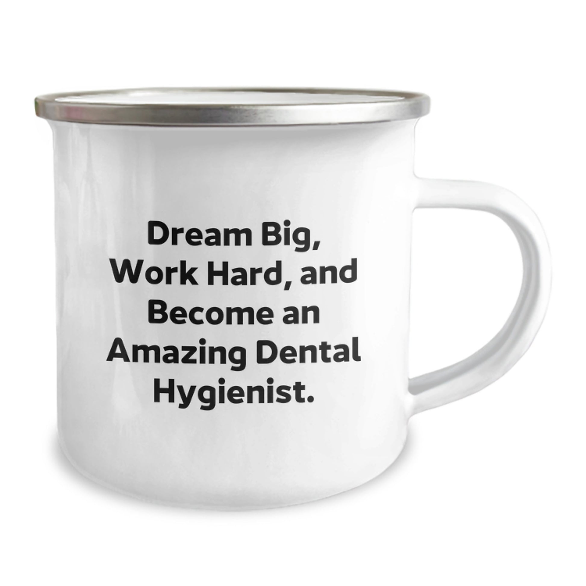 Funny Inspirational Gifts for Dental Hygienist Friends and Family - Camping Mug with 'Dream Big Work Hard and Become an Amazing Dental Hygienist' Quote - Unique Christmas Unique Gifts for Him or Her - Image 2