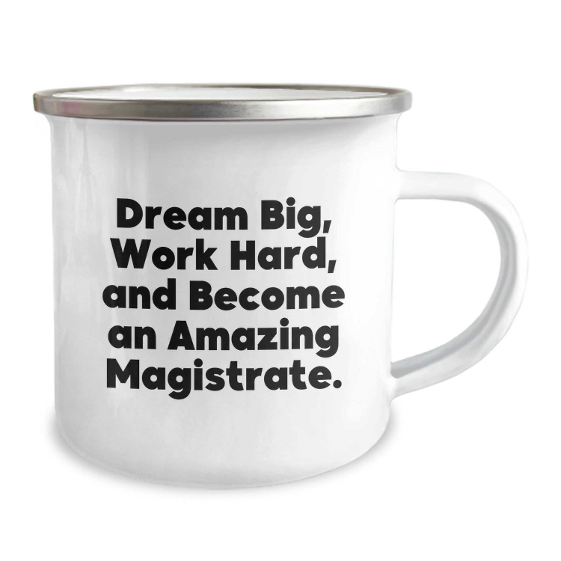 Magistrate Camping Mug, Funny Inspirational Quote Gifts from Friends for Men Women, Christmas Unique Presents for Magistrates, 12 oz Stainless Steel Enamel Finish - Image 2