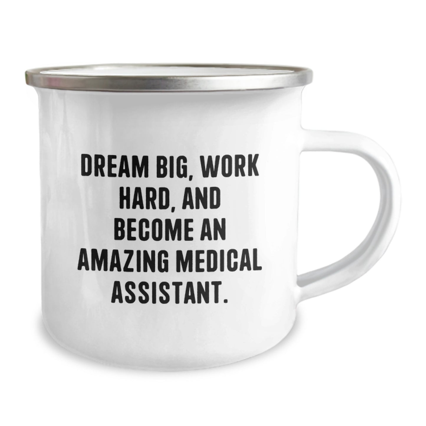 Funny Medical Assistant Gifts for Men - 'Dream Big, Work Hard, And Become An Amazing Medical Assistant.' Camping Mug, Christmas Unique Gifts from Family, Friends, Coworkers, Medical Assistant - Image 2