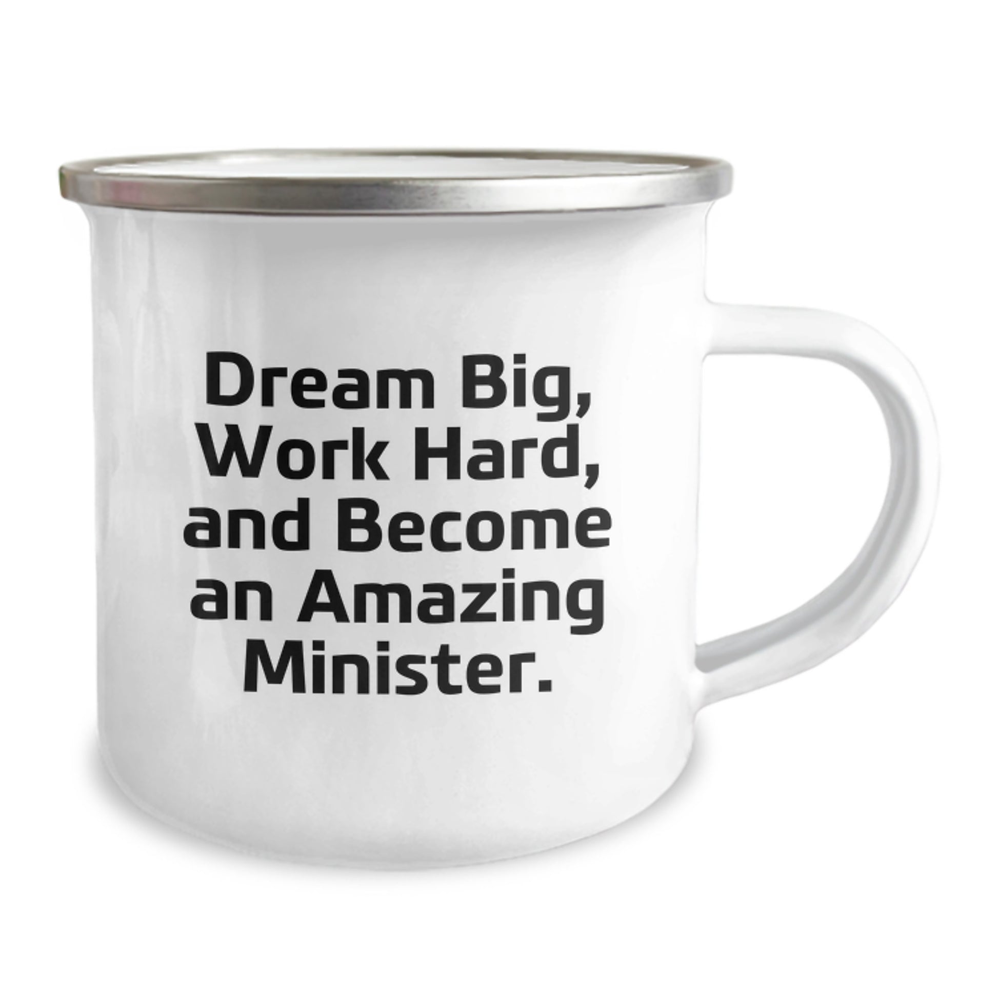 Inspirational Minister Gifts from Family - Camping Mug for Graduation with Funny Quote 'Dream Big, Work Hard, And Become An Amazing Minister.' for Minister - Image 2