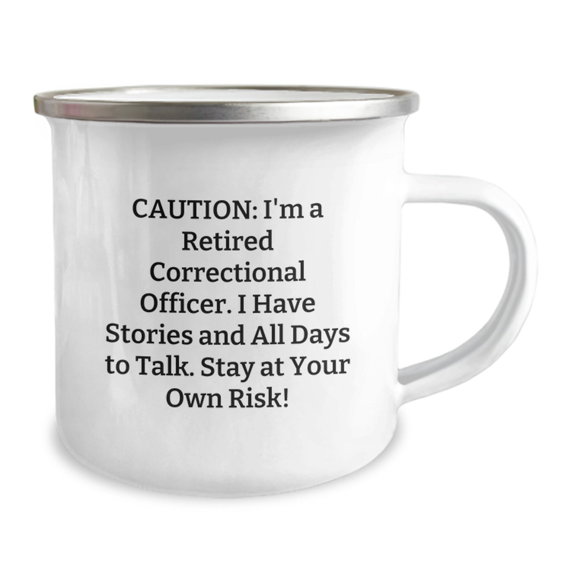Funny Correctional Officer Gifts, Caution: I'm A Retired Correctional Officer. I Have Stories And All Days To Talk. Stay At Your Own Risk! Graduation Unique Gifts for Men from Family - Image 2