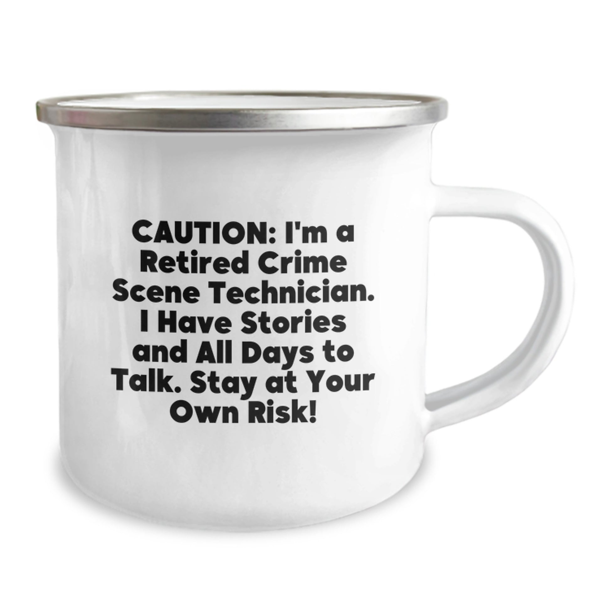 Funny Crime Scene Technician Camping Mug, Gift for Crime Scene Technician Friends, Men, Women, Coworkers, Family, Christmas Unique Presents, 'Caution: I'm A Retired Crime Scene Technician...' - Image 2