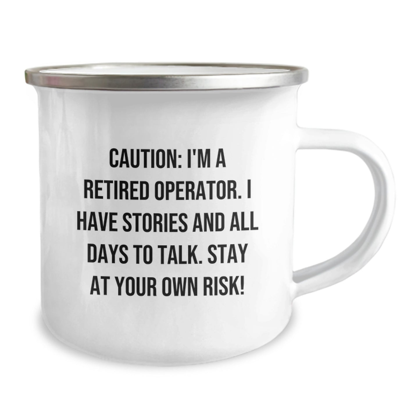 Funny Operator Gifts for Men - Camping Mug, Caution: I'm A Retired Operator, Unique Christmas Unique Gifts from Men to Operator - Image 2