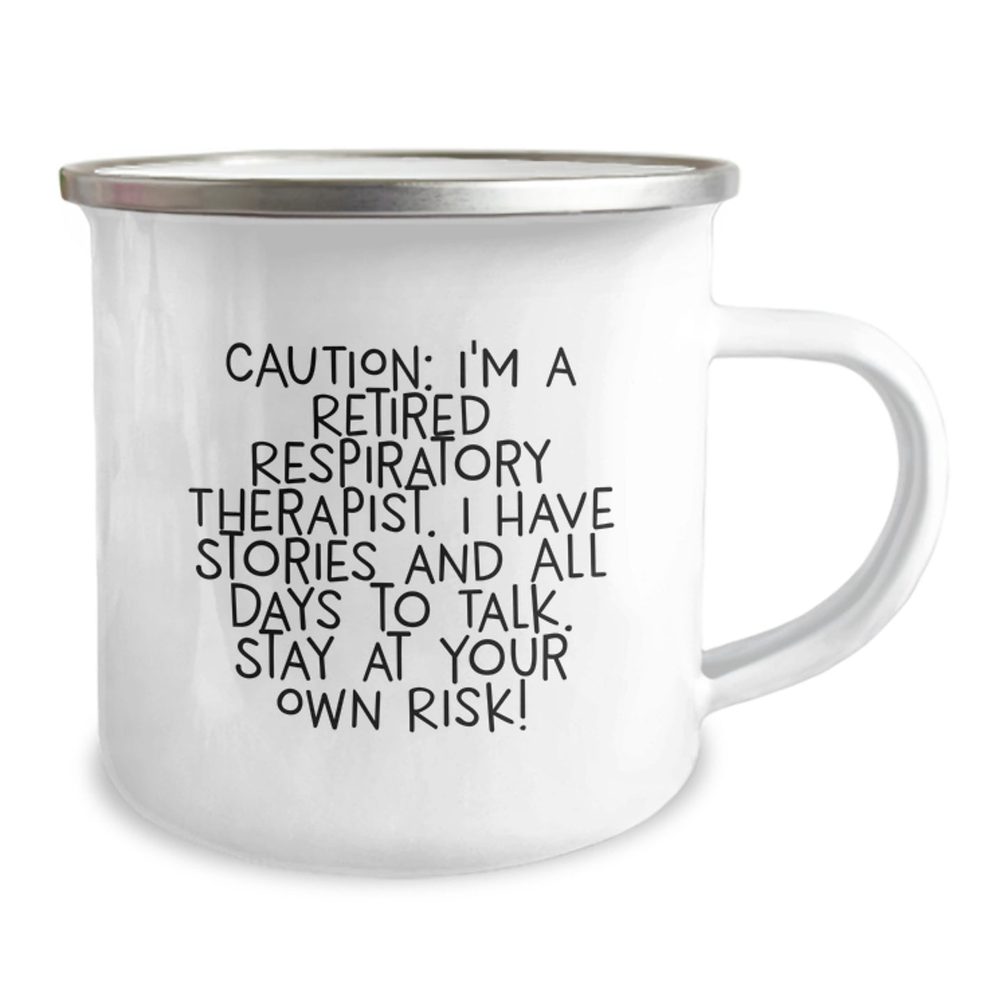 Funny Gift for Respiratory Therapist Friends and Coworkers this Christmas - 'Caution I'm A Retired RT' Camping Mug - Image 2