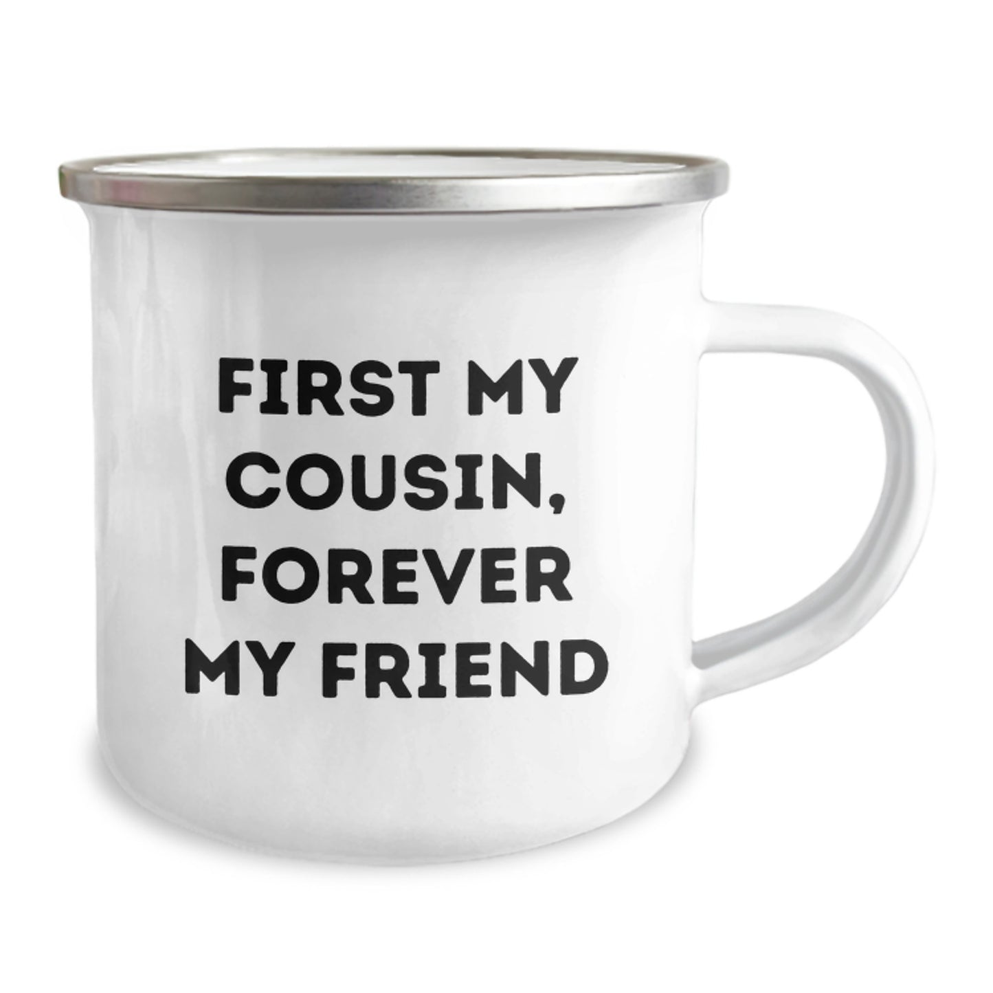 Cousin Camping Mug Funny Quote First My Cousin Forever My Friend Christmas Unique Gifts from Family - Image 2
