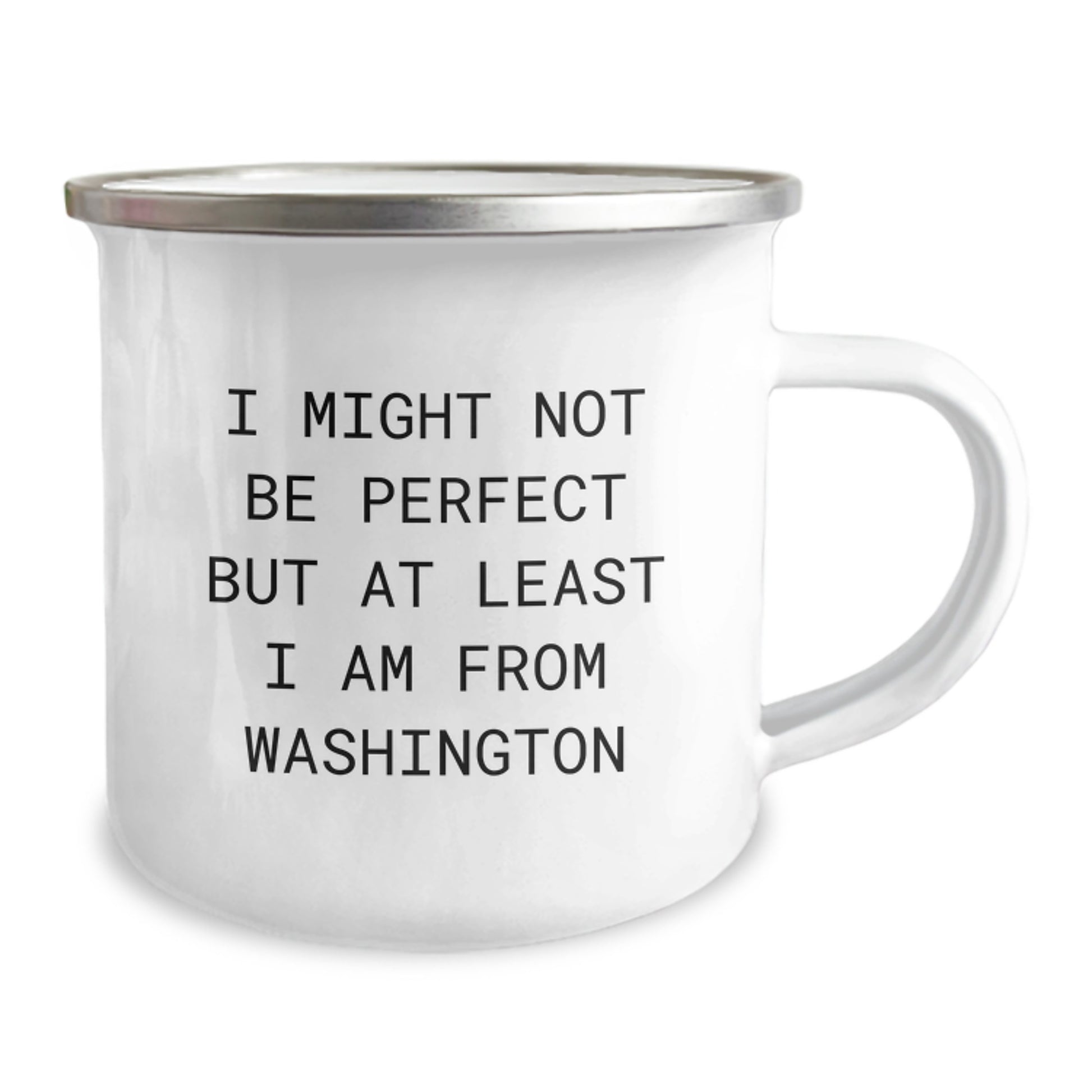 Funny Washington Gifts from Friends to Family, Christmas Unique Mugs for Camping Lovers, I Might Not Be Perfect But At Least I Am From Washington - Image 2