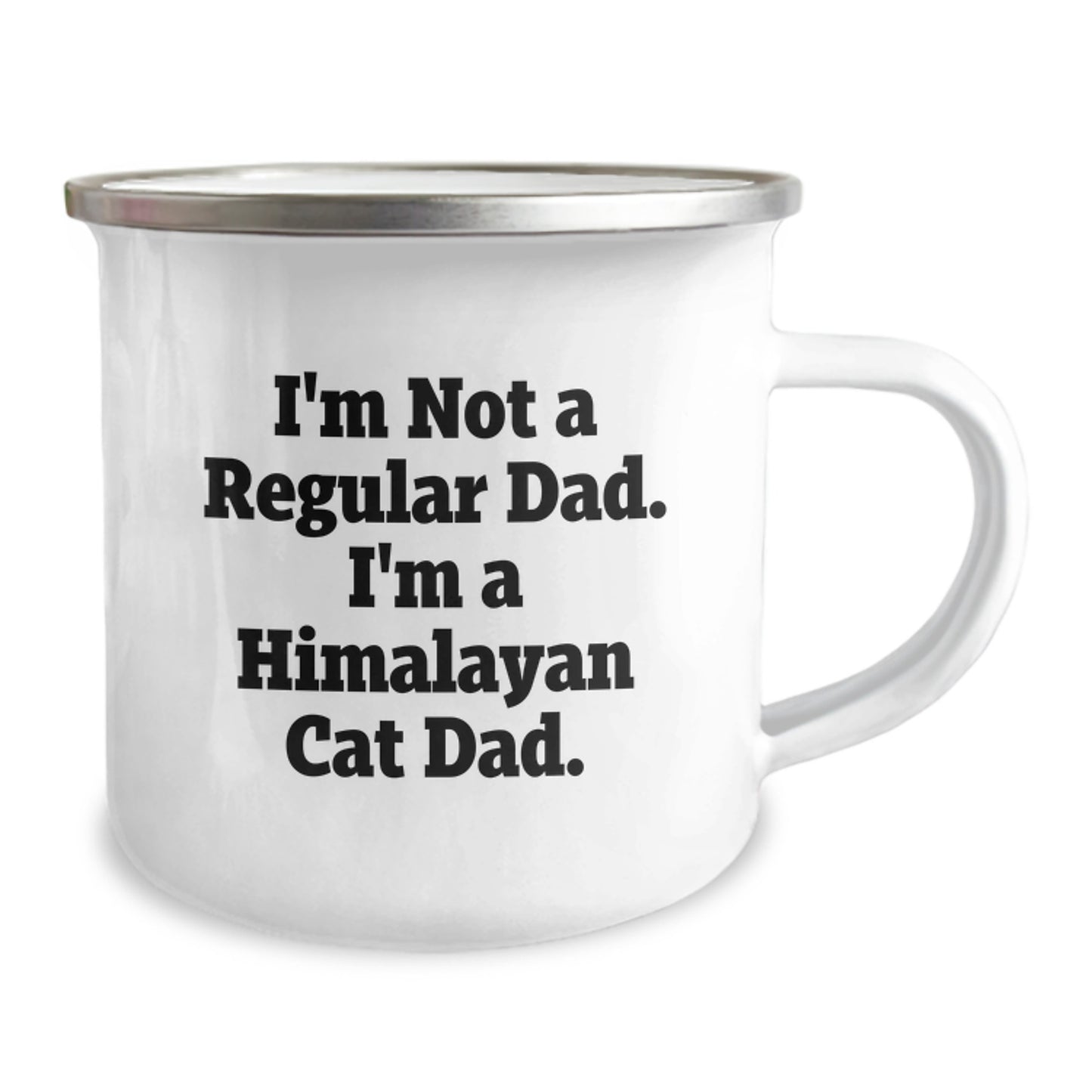 Funny Himalayan Cat Dad Camping Mug Gifts for Men from Family, Unique Graduation Mugs for Dad, 'I'm Not A Regular Dad. I'm A Himalayan Cat Dad.' - Image 2