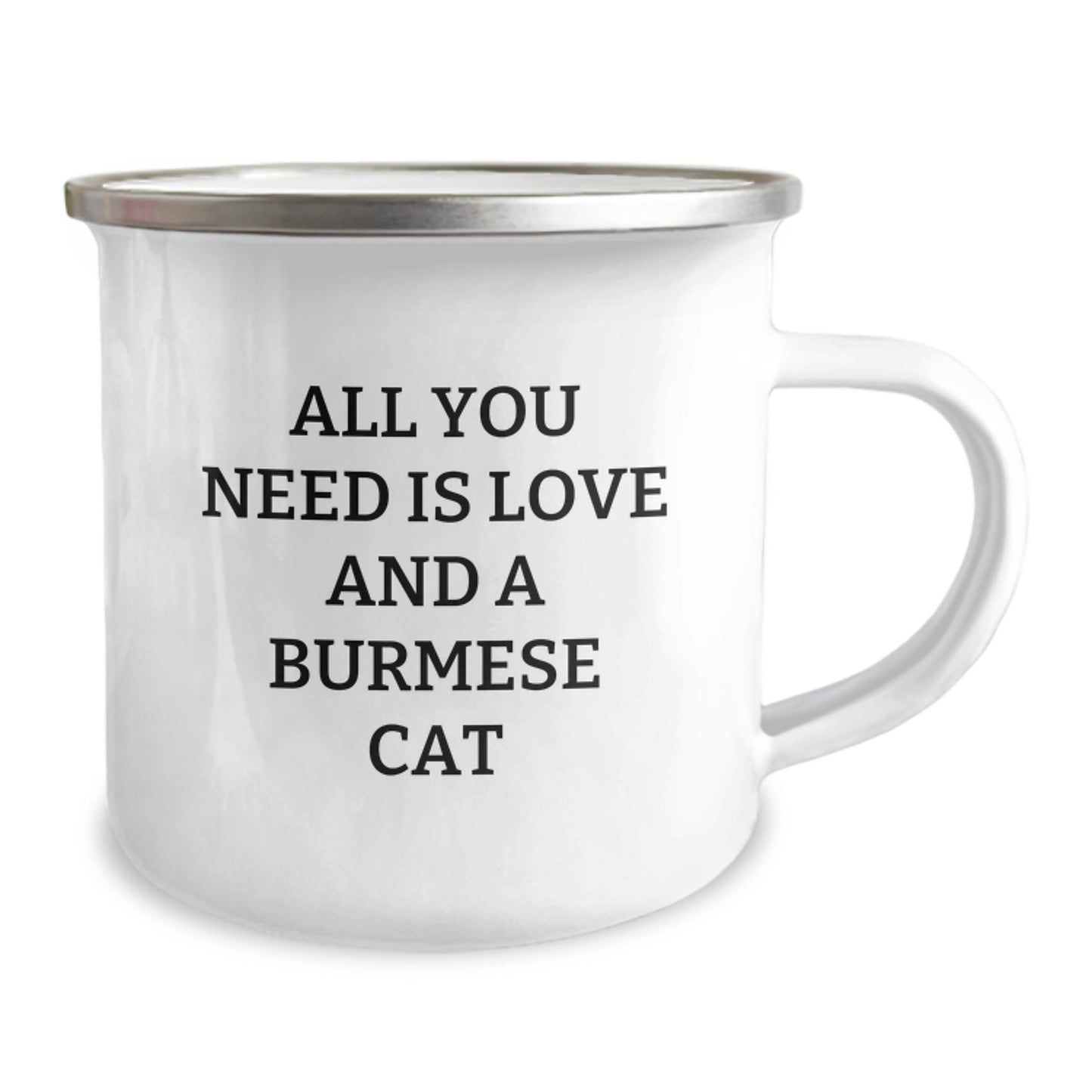 Burmese Cat Camping Mug Gifts from Men to Friends, Christmas Unique Burmese Cat Lover Gifts, Funny Quote 'All You Need Is Love And A Burmese Cat' - Image 2