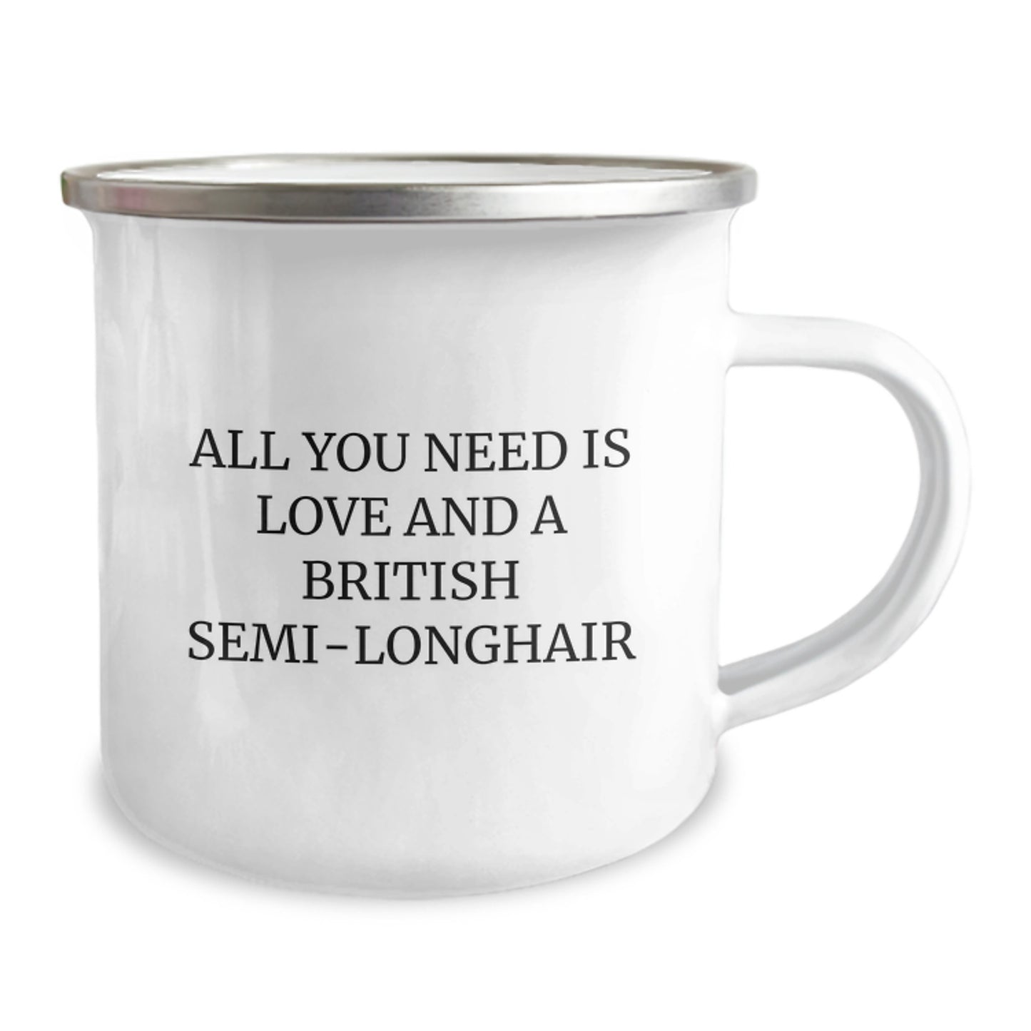 British Semi-Longhair Cat Lovers Gifts from Family Friends - Camping Mug for Graduation, 'All You Need Is Love And A British Semi-longhair' - Image 2