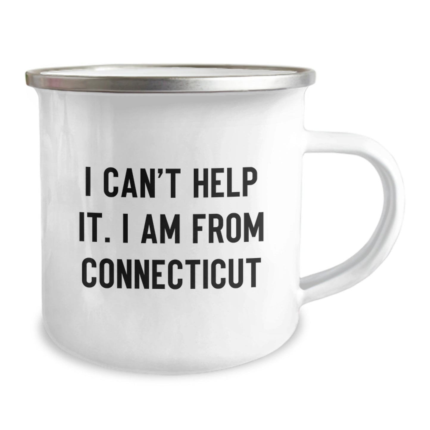 Connecticut Proud Gifts from Friends - I Can't Help It. I Am From Connecticut Funny Quote Camping Mug for Graduation - Image 2