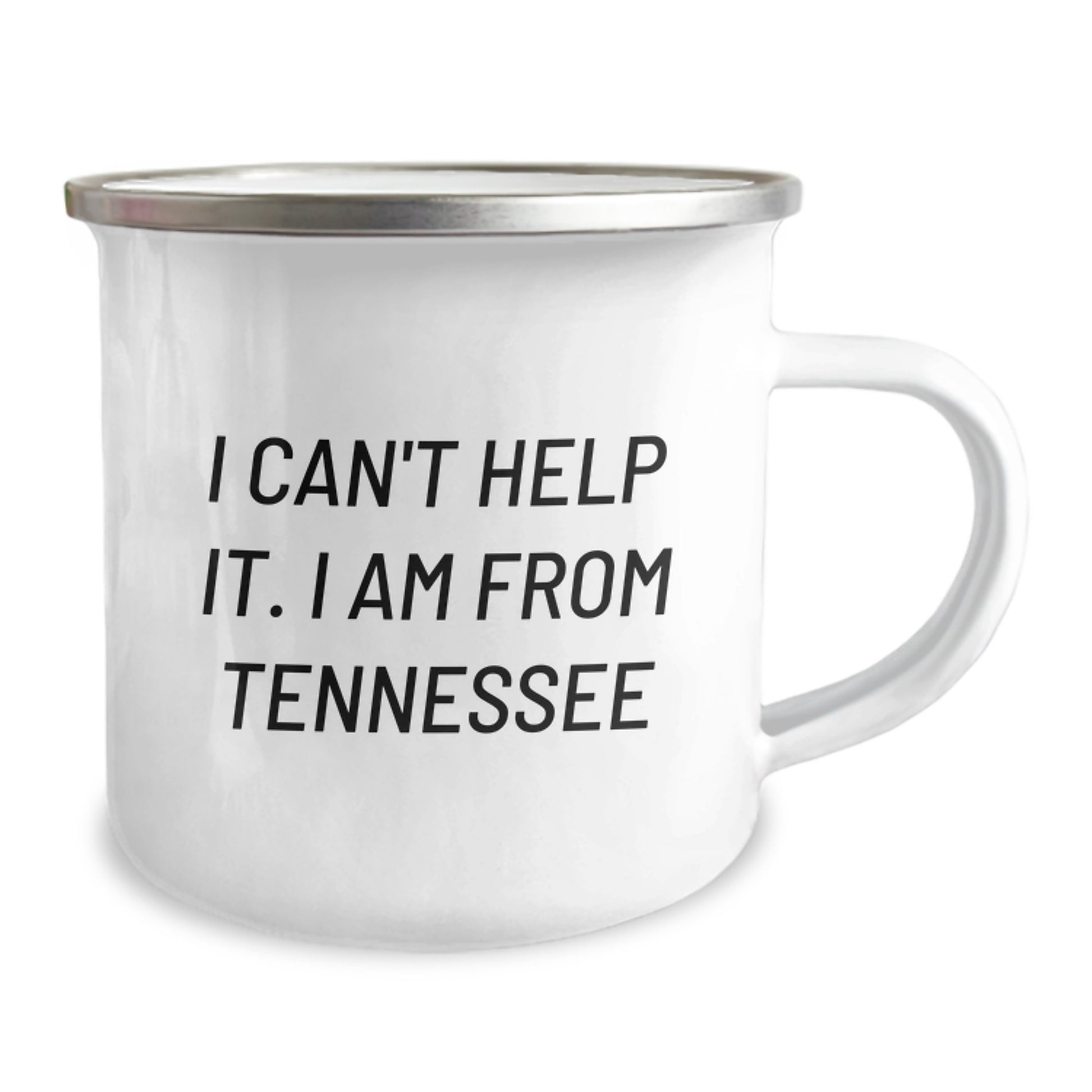 Funny Tennessee Gifts from Friends - 'I Can't Help It. I Am From Tennessee' Camping Mug for Christmas - Image 2