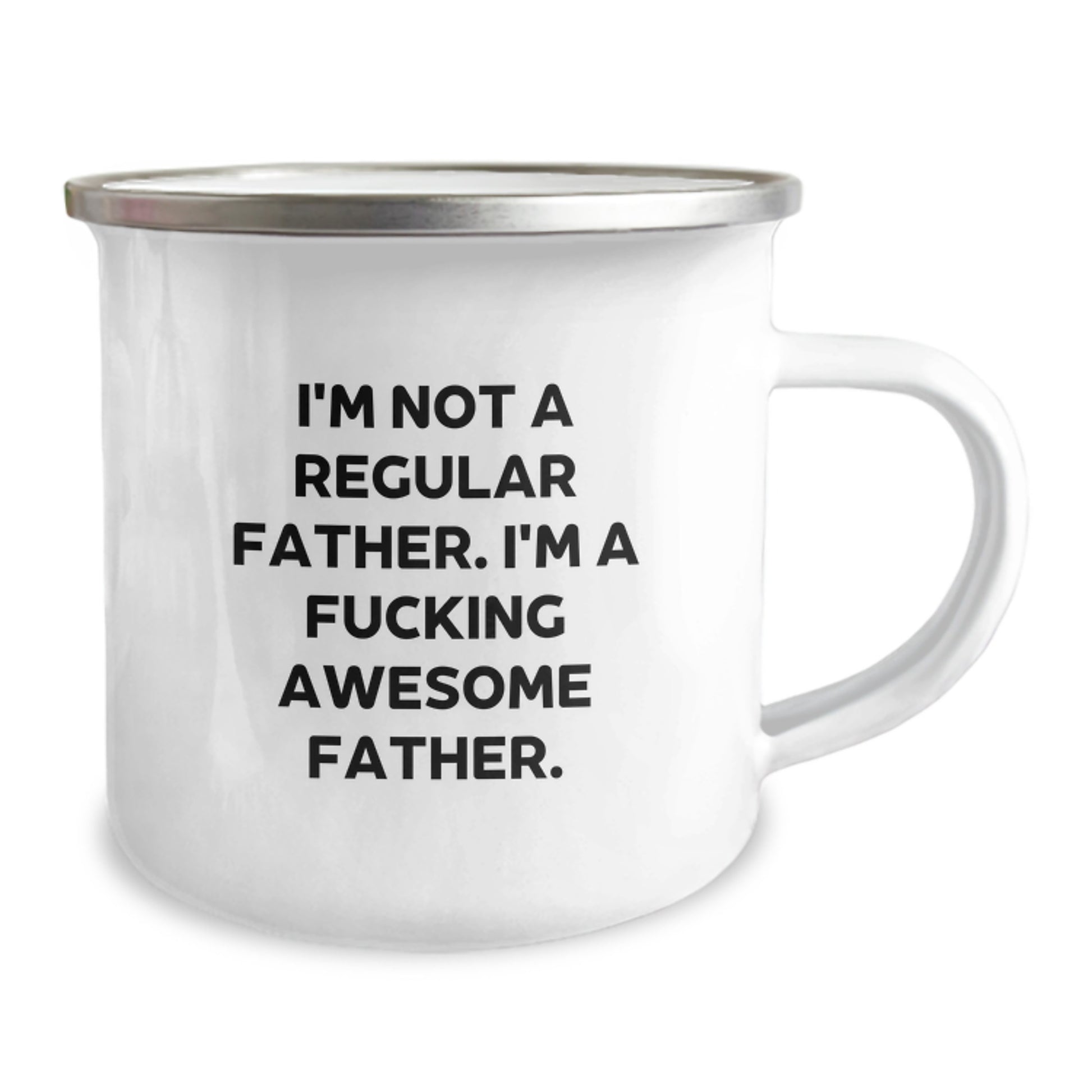 Funny Father Camping Mug, Gifts from Men to Father, I'm Not A Regular Father. I'm A F--king Awesome Father., Unique Graduation Gifts - Image 2