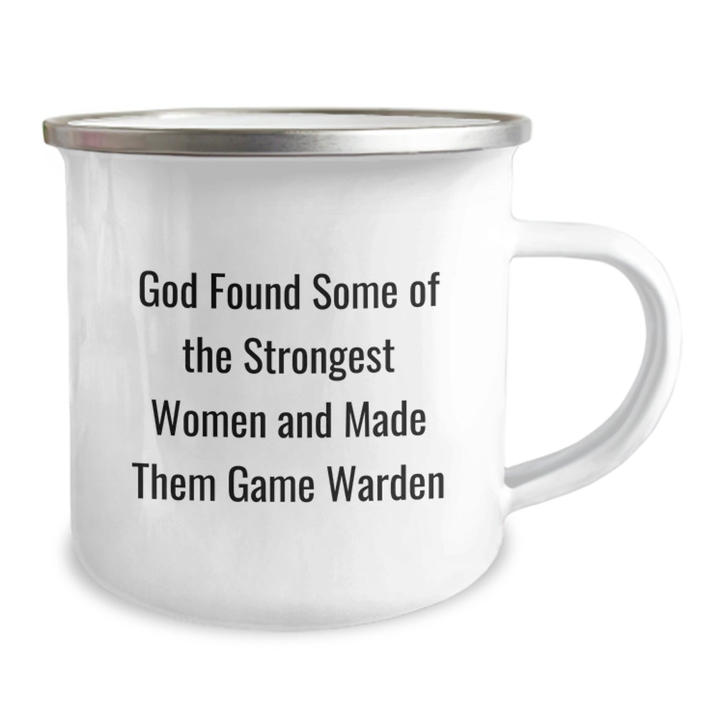 Funny Game Warden Gifts from Friends to Family for Christmas Unique Camping Mug - God Found Some Of The Strongest Women And Made Them Game Warden - Image 2