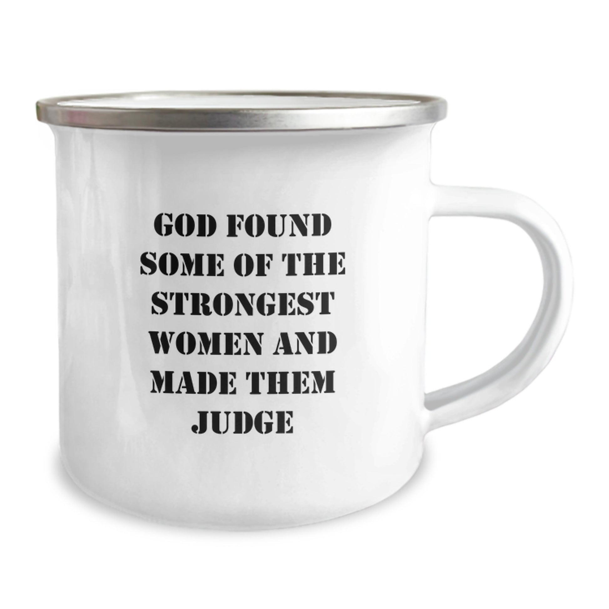 Funny Judge Gifts for Men, Inspirational Camping Mug, Christmas Unique Presents from Friends and Family, God Found Some Of The Strongest Women And Made Them Judge - Image 2