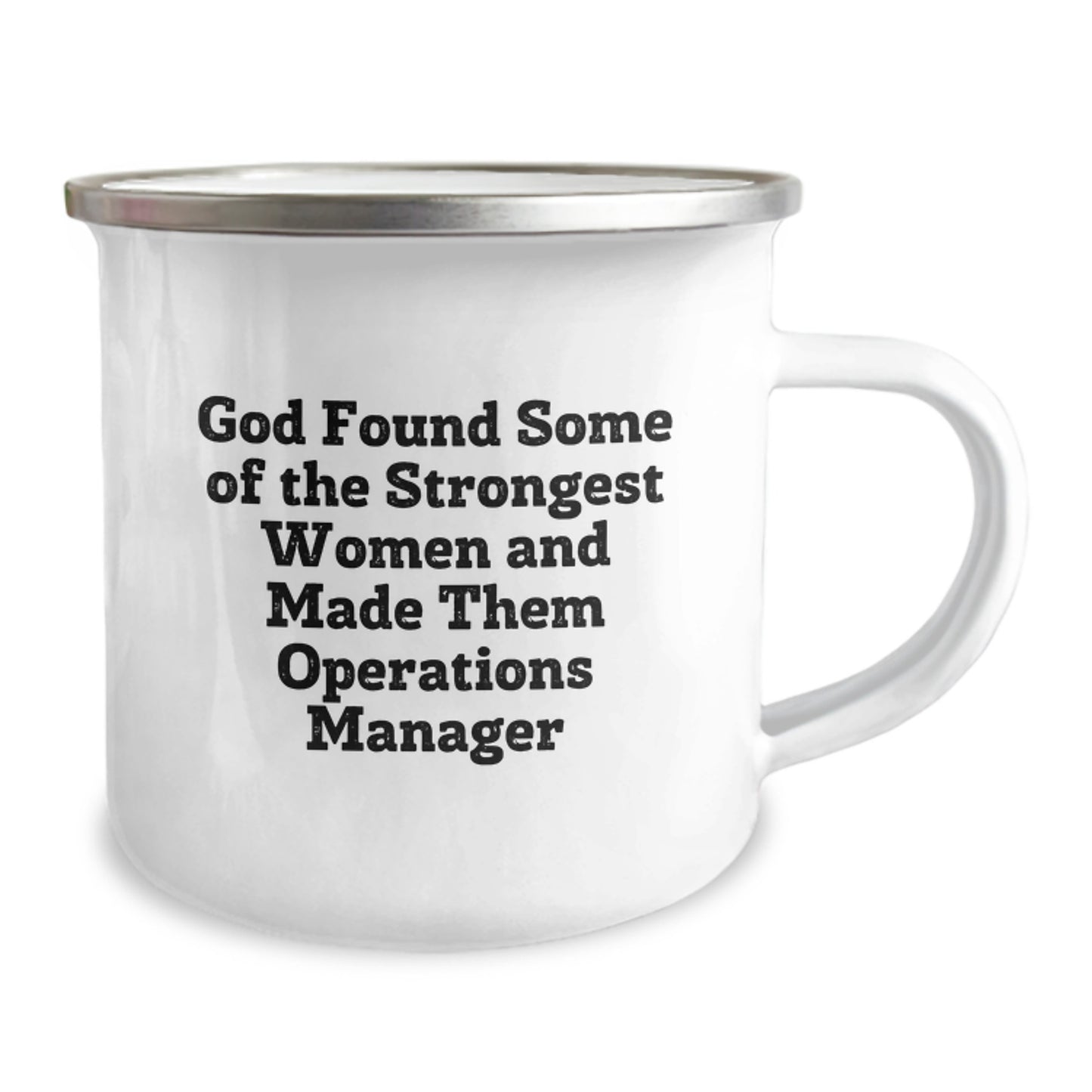 Funny Operations Manager Gifts from Friends for Graduation Unique Gifts, Camping Mug for Strong Women, 'God Found Some Of The Strongest Women And Made Them Operations Manager' Quote - Image 2