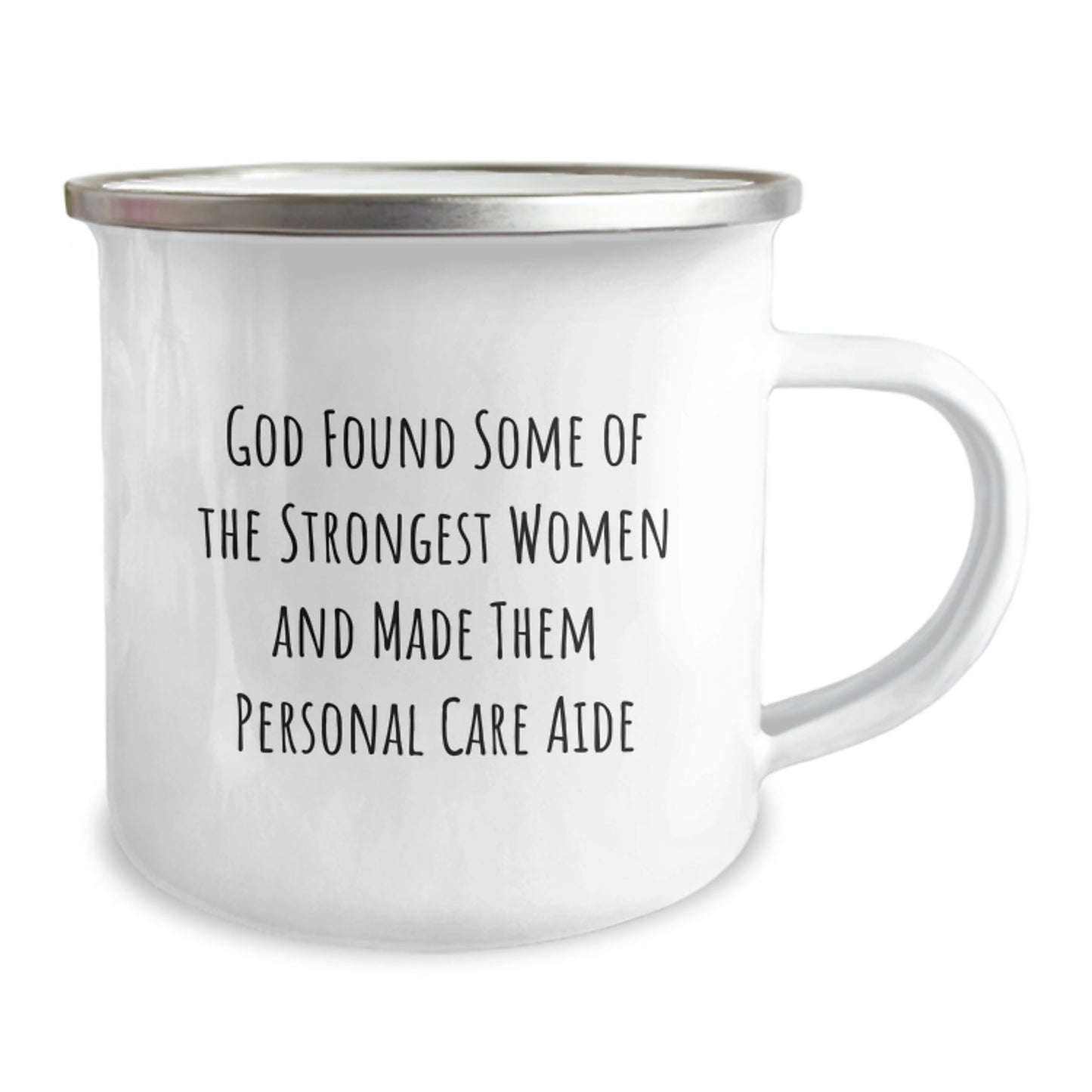 Funny Personal Care Aide Gifts for Women, Gifts from Women to Women, Camping Mug with God Found Some Of The Strongest Women - 12 oz Stainless Steel - Image 2
