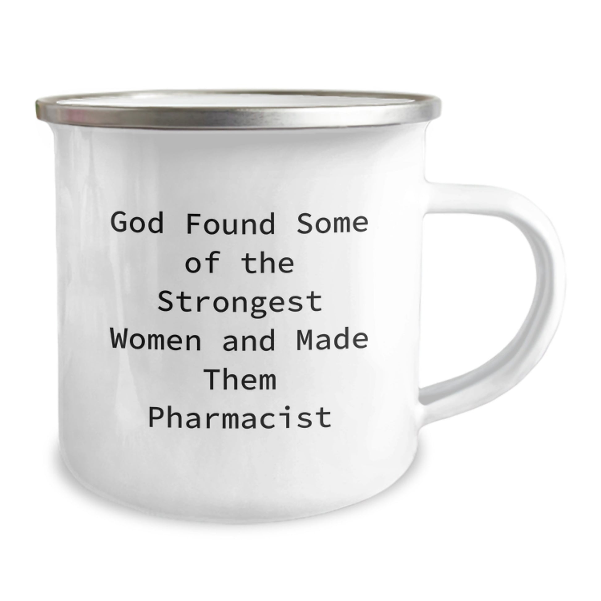 Funny Pharmacist Gifts for Men Women Friends Coworkers Family - 'God Found Some Of The Strongest Women And Made Them Pharmacist' Camping Mug for Christmas Unique Gifts - Image 2