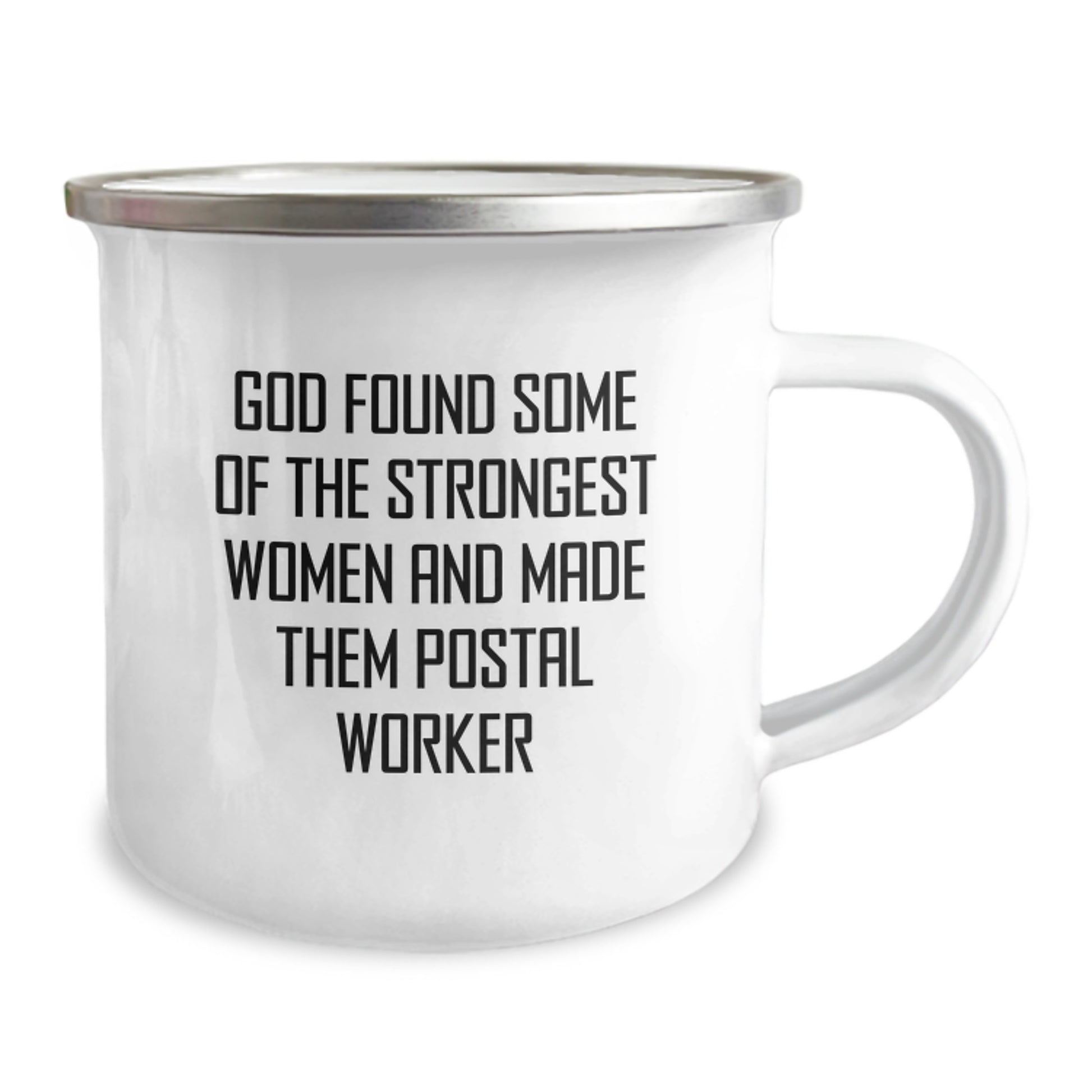 Funny Gifts for Men, Women, Friends, and Family - God Found Some Of The Strongest Women And Made Them Postal Worker, Unique Camping Mug for Postal Worker Enthusiasts, Christmas Unique Gifts - Image 2