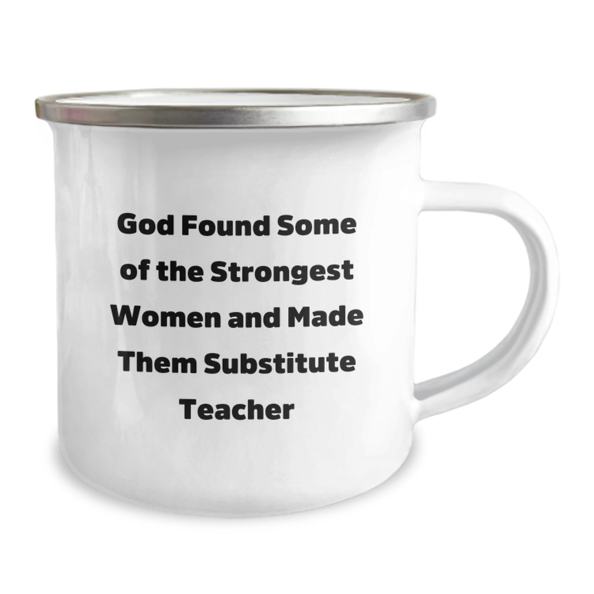 Funny Substitute Teacher Gifts for Christmas, Unique Camping Mug from Friends, Perfect for Women Substitute Teachers, God Said 'I Found Some Of The Strongest Women And Made Them Substitute Teacher' - Image 2