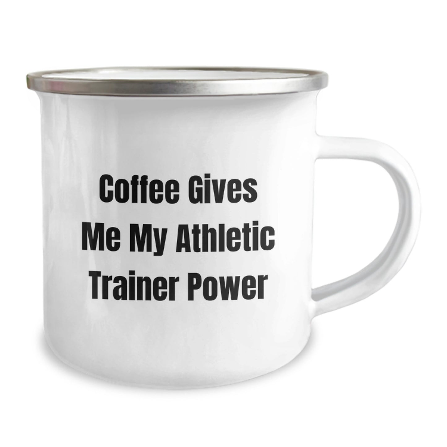 Funny Athletic Trainer Gifts from Friends for Birthday - 'Coffee Gives Me My Athletic Trainer Power' Quote Camping Mug - Image 2