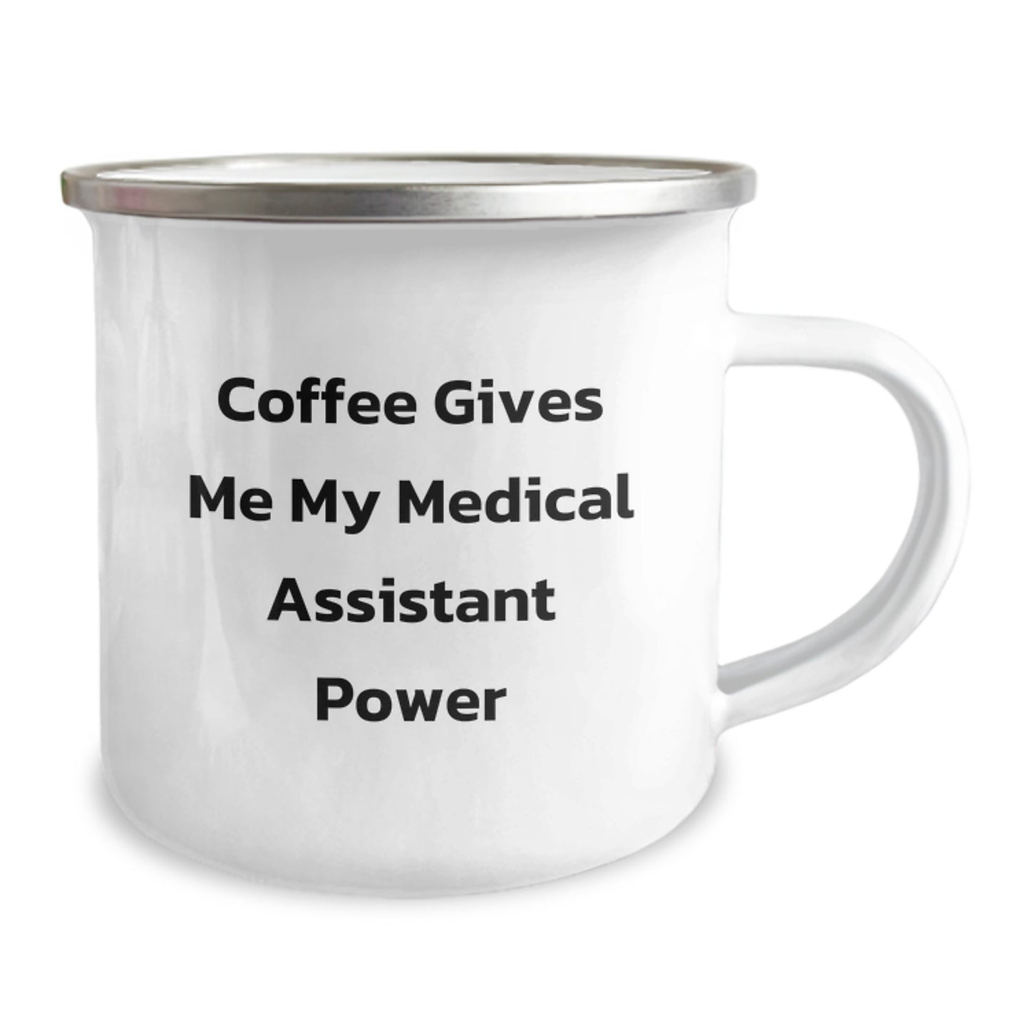Gifts from Friends, Medical Assistant Power Mug, Funny Quote, Birthday Unique Gifts for Medical Assistant, Camping Mug - Image 2