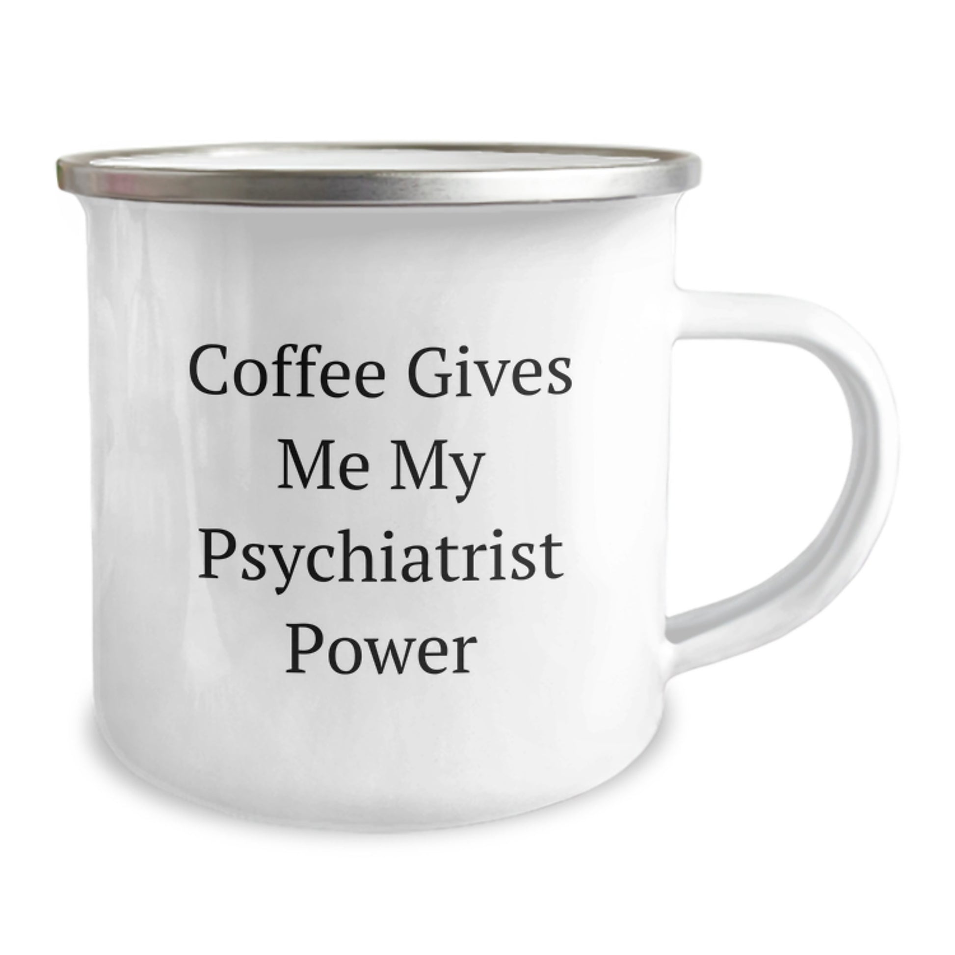 Funny Psychiatrist Gifts from Friends for Birthday, 'Coffee Gives Me My Psychiatrist Power' Quote on Camping Mug, 12 oz Stainless Steel with Enamel Finish - Image 2