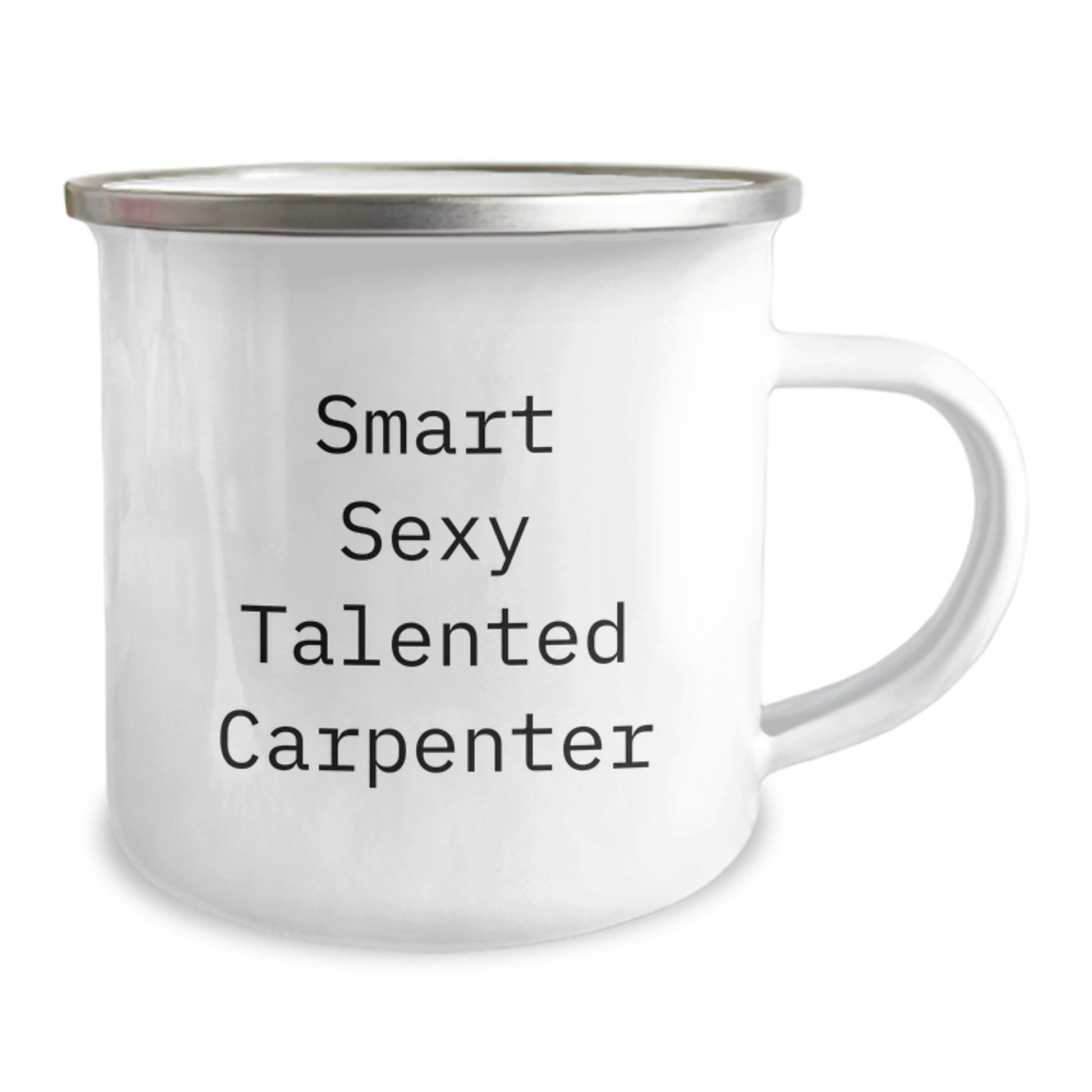 Funny Inspirational Gifts from Men to Carpenter, Smart Sexy Talented Christmas Unique Gifts for Men, Camping Mug with 'Smart Sexy Talented Carpenter' Quote - Image 2