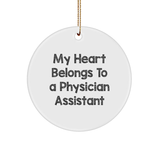 Funny Physician Assistant Gifts for Christmas - My Heart Belongs To A Physician Assistant Circle Ornament - Image 1