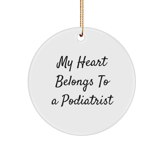 Funny Podiatrist Gifts from Friends for Christmas Unique Circle Ornament My Heart Belongs To A Podiatrist - Image 1