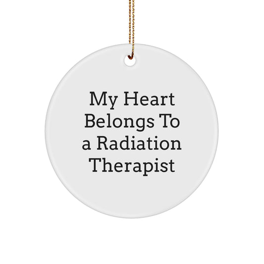 Cute Radiation Therapist Gifts from Friends - My Heart Belongs To A Radiation Therapist, Funny Christmas Circle Ornament for Radiation Therapist, Radiation Therapist Lover - Image 1