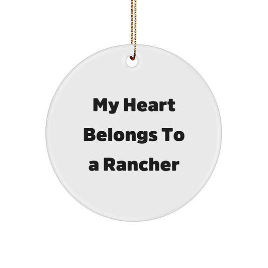 Funny Rancher Gifts for Him, My Heart Belongs To A Rancher Christmas Circle Ornament, Handmade Rancher Decorations - Image 1
