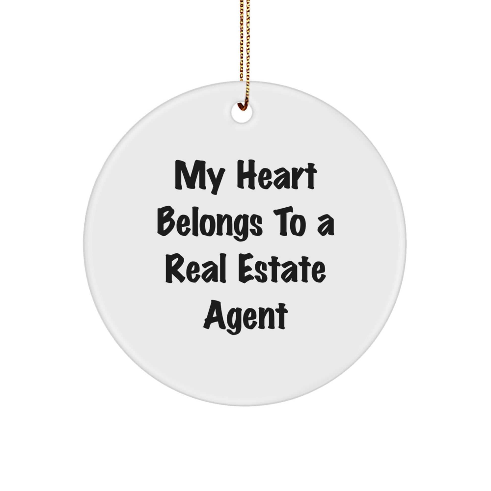 Funny Real Estate Agent Gifts from Friends, Heart Belongs To A Real Estate Agent, Circle Ornament for Christmas Unique Gifts - Image 1