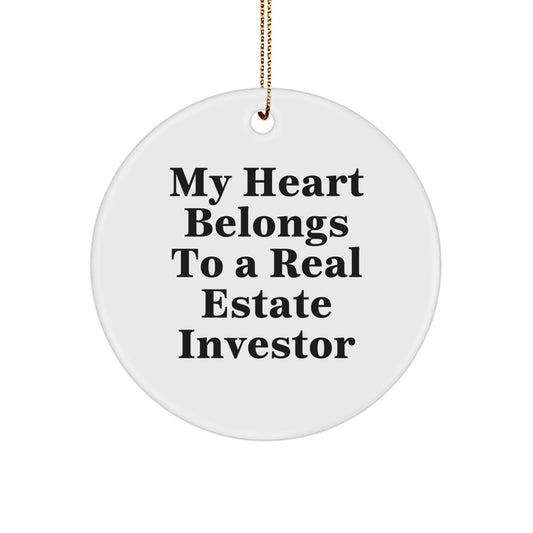 Funny Real Estate Investor Gifts for Him, Circle Ornament Quote My Heart Belongs To A Real Estate Investor, Gifts from Men to Real Estate Investor Friends at Christmas - Image 1