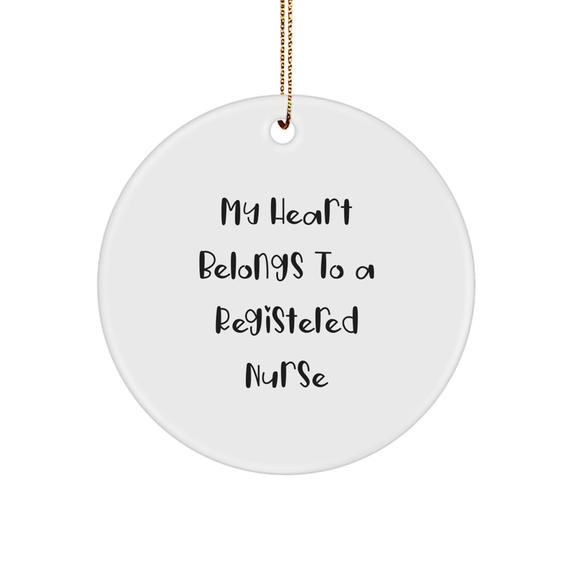Funny Registered Nurse Gifts for Christmas - My Heart Belongs To A Registered Nurse Circle Ornament Gifts from Men to Women Friends Coworkers Family - Image 1