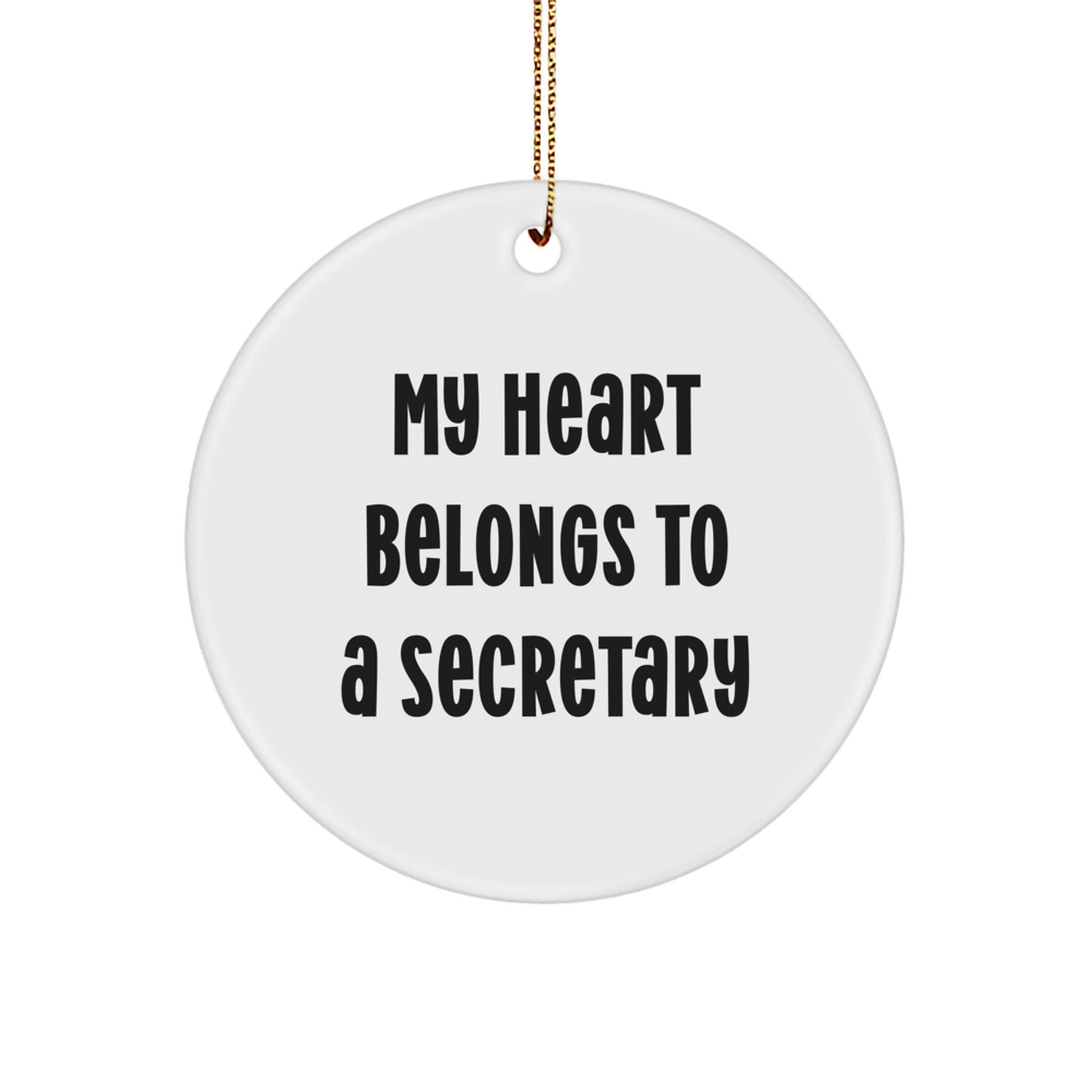 Funny Secretary Gifts from Friends, Circle Ornament 'My Heart Belongs To A Secretary' Christmas Unique Presents - Image 1