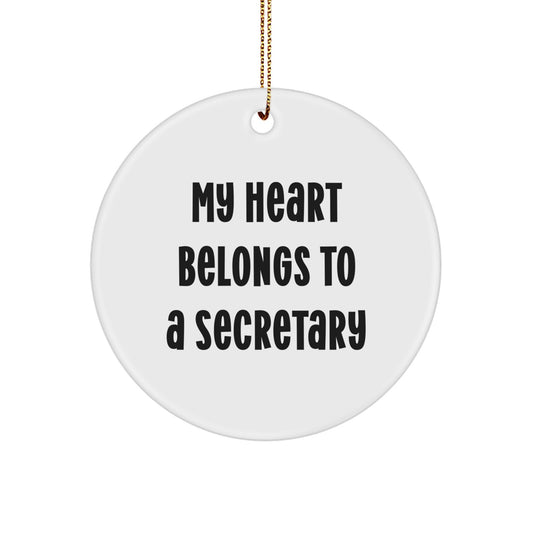Funny Secretary Gifts from Friends, Circle Ornament 'My Heart Belongs To A Secretary' Christmas Unique Presents - Image 1